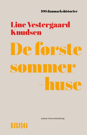 De første sommerhuse - 1886