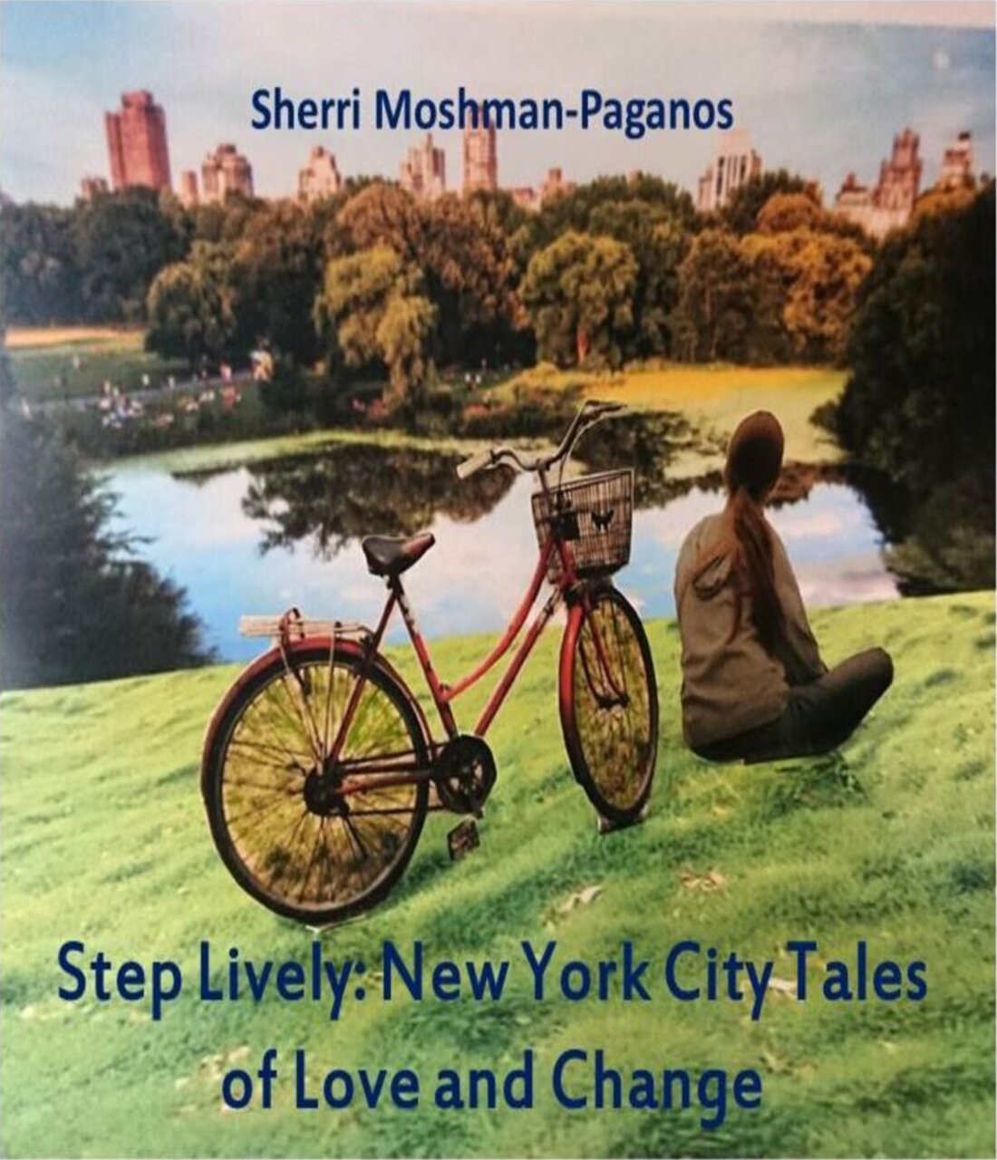 Step lively New York City Tales of Love and Change by Sherri Moshman