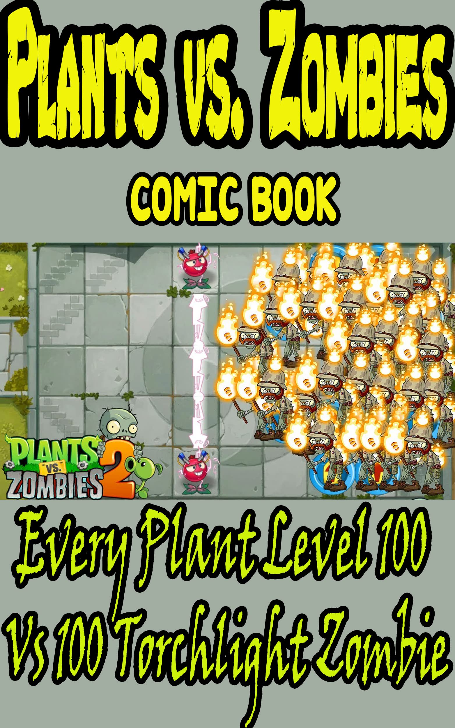 Plant vs Zombies game book Every Plant Level 100 Vs 100 Torchlight
