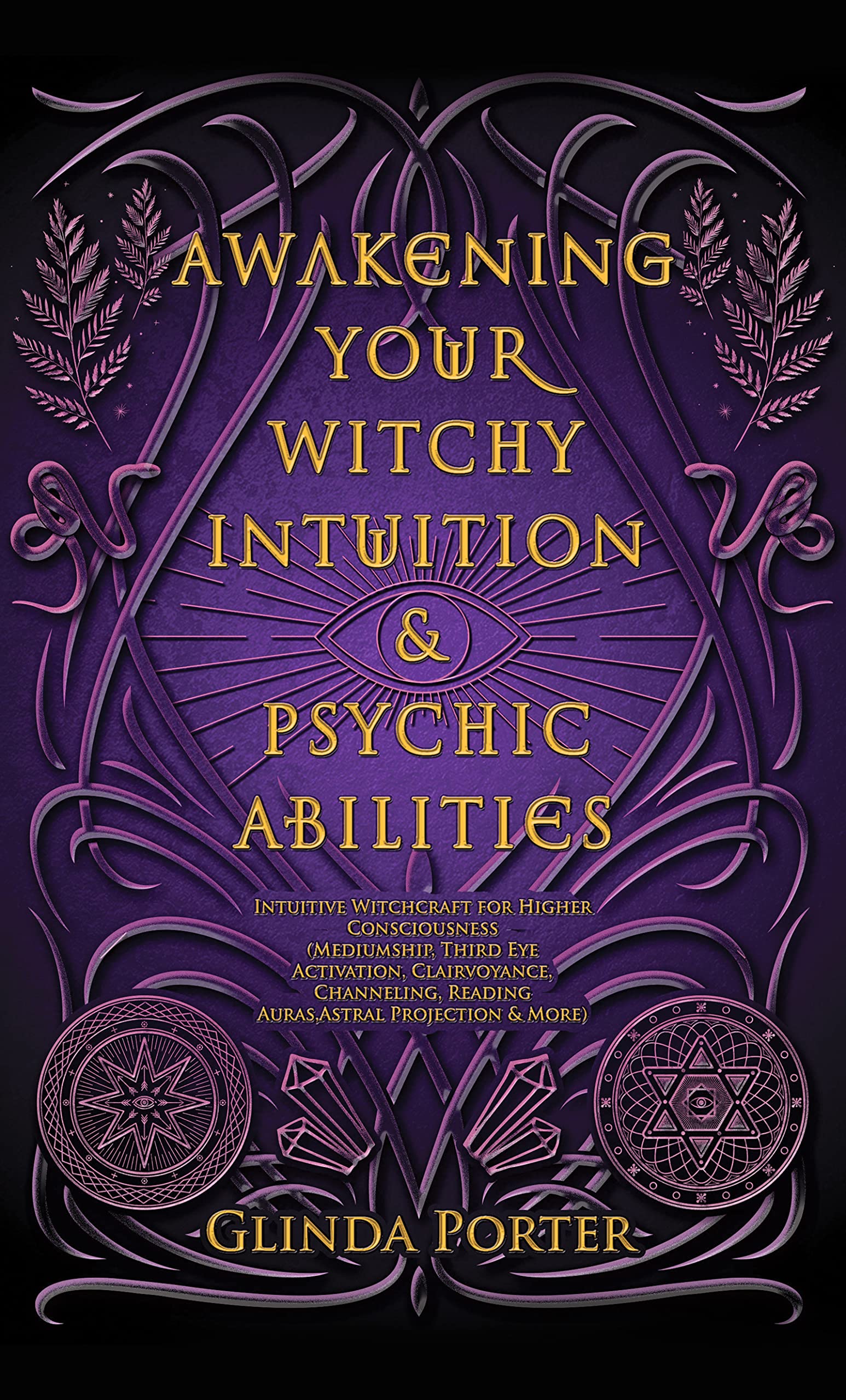 Awakening Your Witchy Intuition Psychic Abilities Intuitive