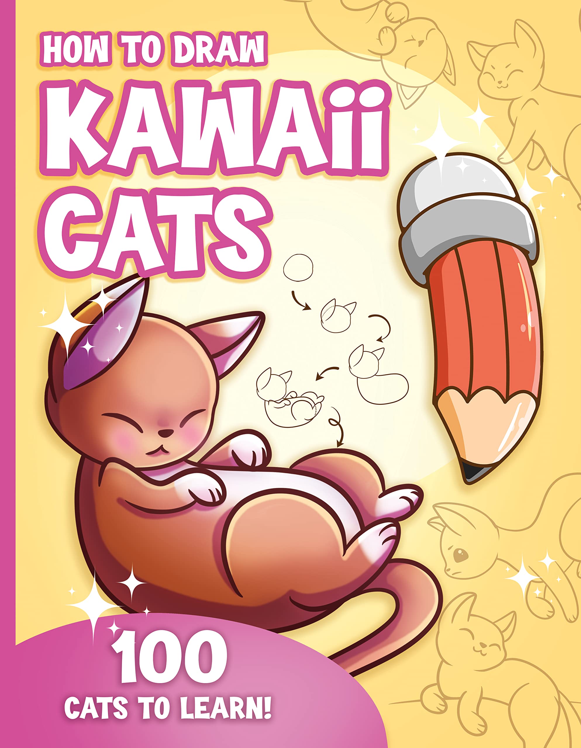 How to Draw Kawaii Cats for Kids : How to Draw 100 Cute Cats, Step by ...
