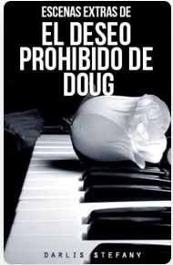 Escenas Extras de El Deseo Prohibido de Doug book cover
