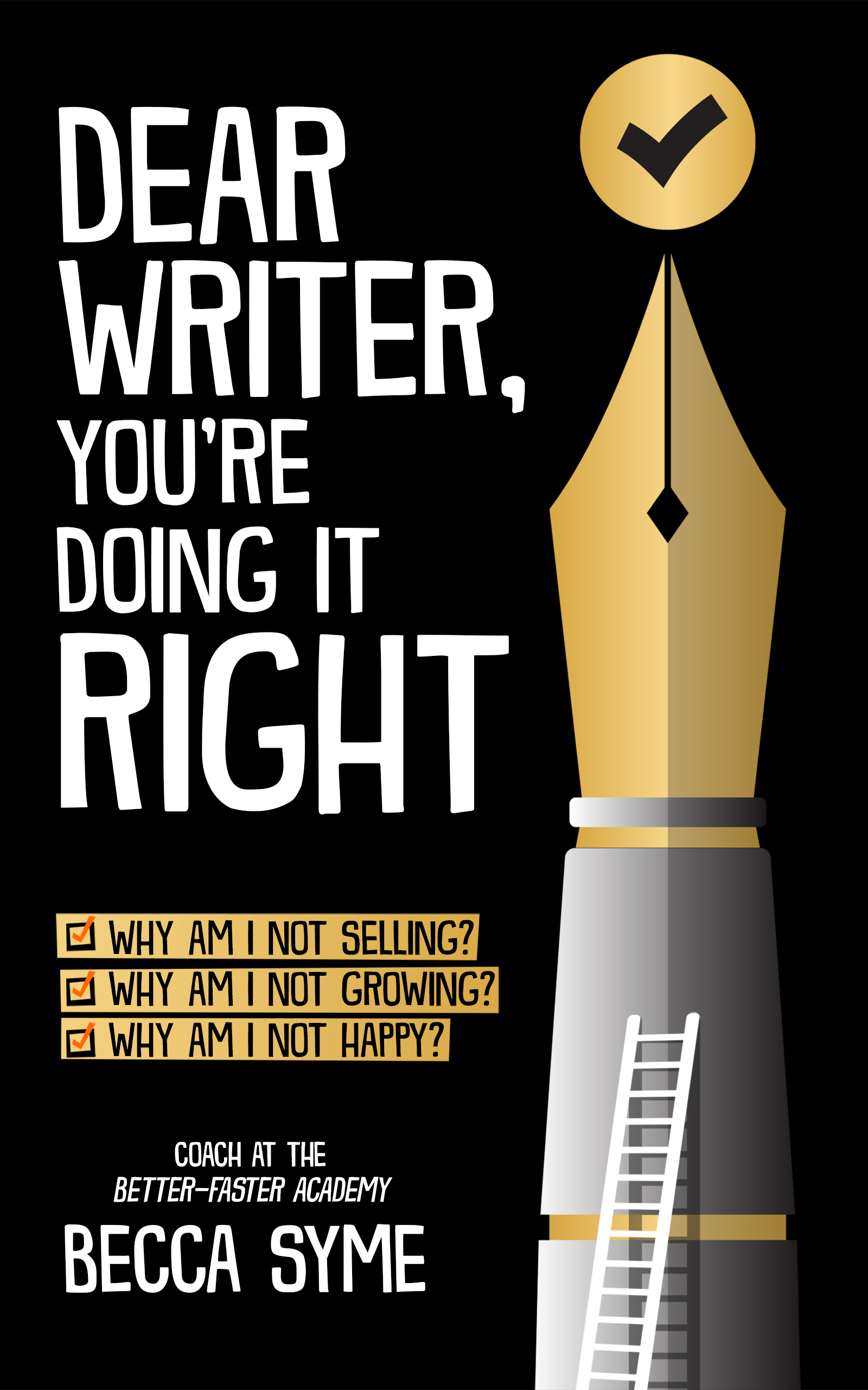 Dear Writer, You're Doing It Right