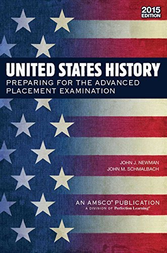 United States History: Preparing for the Advanced Placement Examination