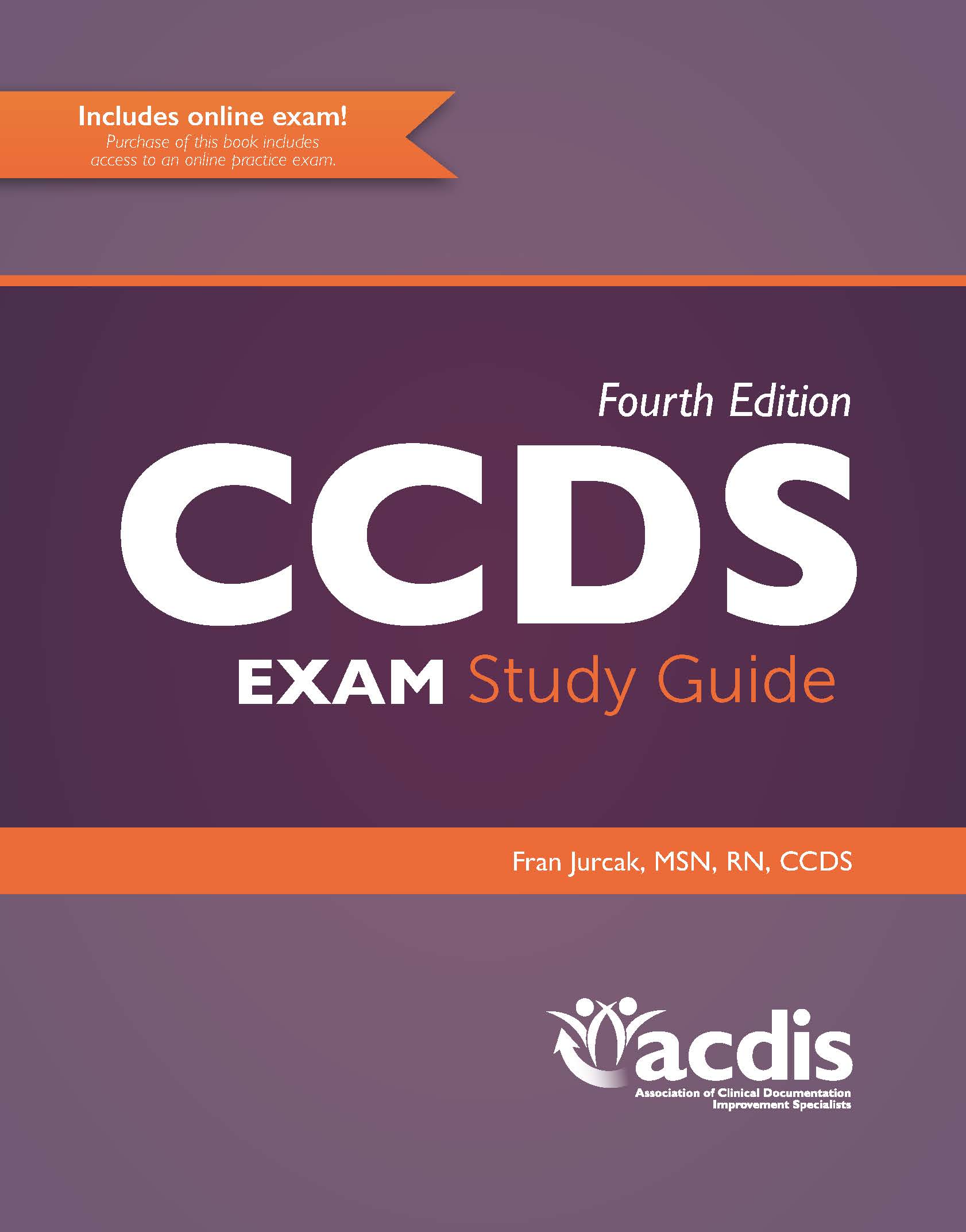 The Ccds Exam Study Guide, Fourth Edition by Fran Jurcak Goodreads