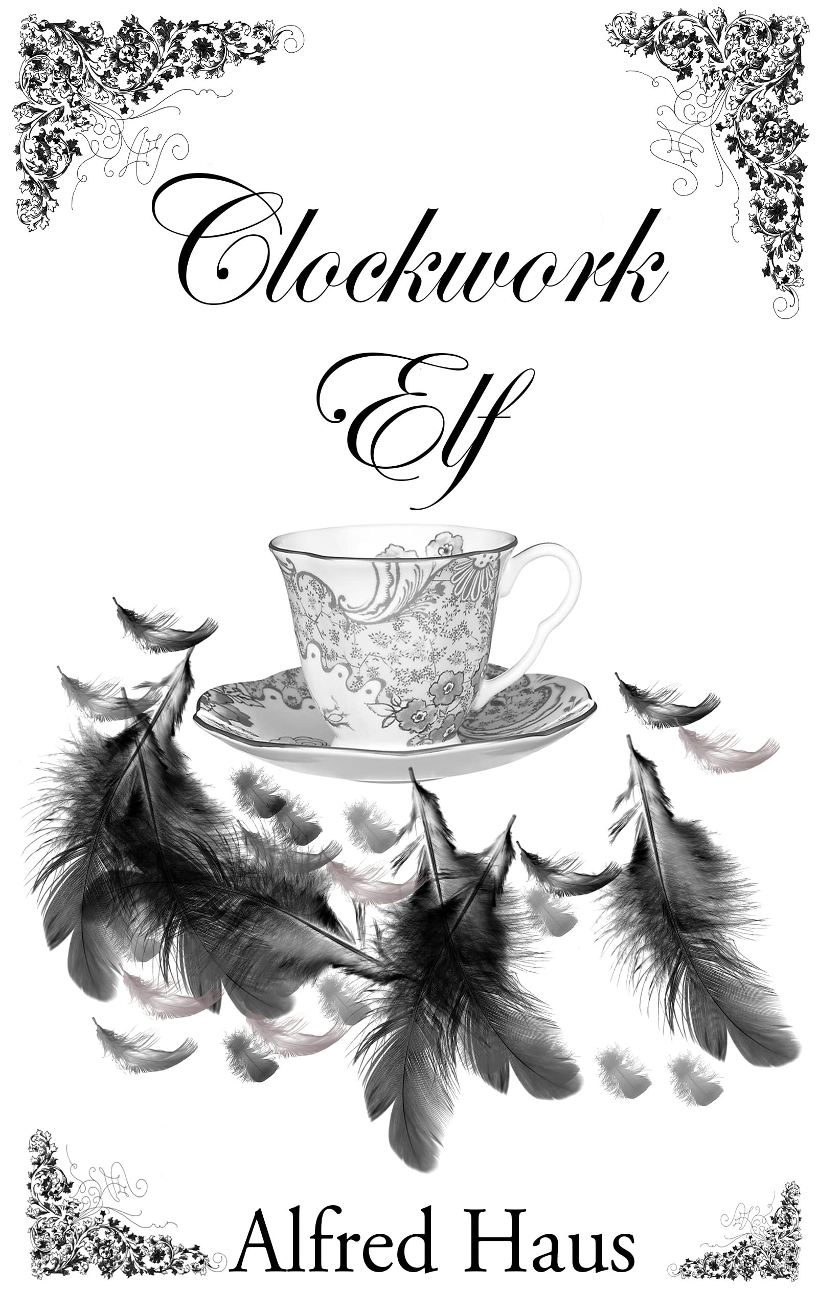 Clockwork Elf by Alfred Haus | Goodreads
