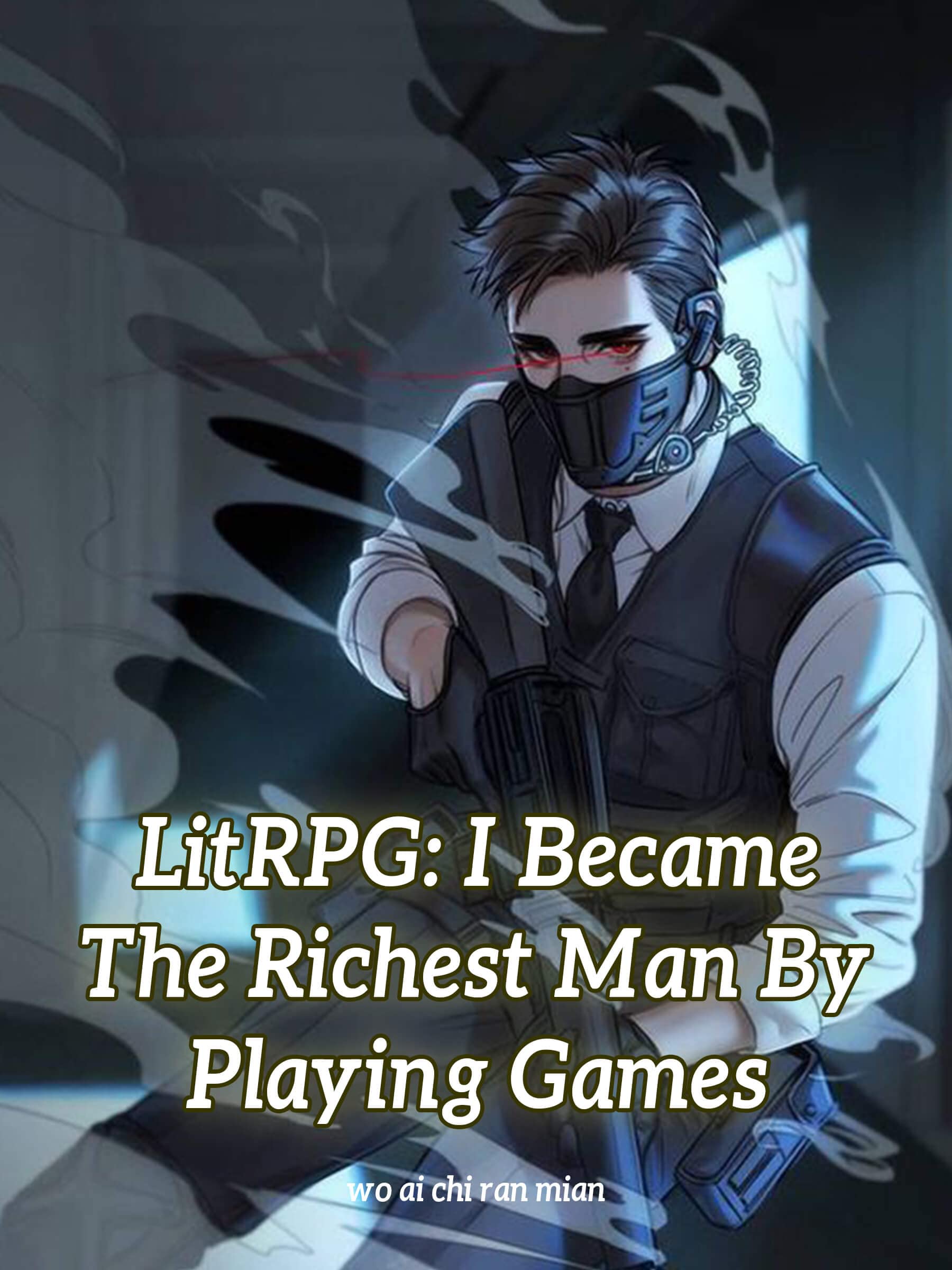 LitRPG: I Became The Richest Man By Playing Games: Urban Fantasy Cultivation Vol 1
