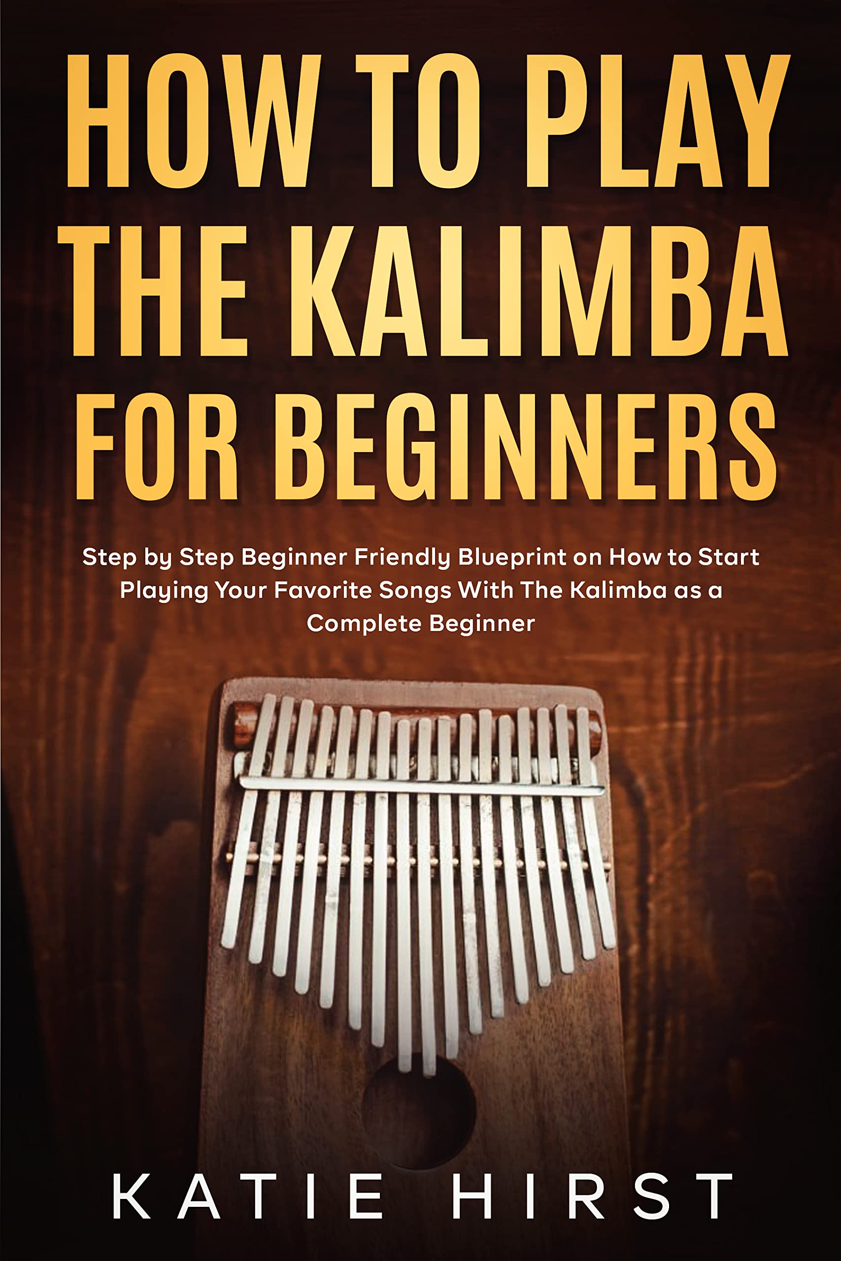 How To Play the Kalimba for Beginners Step by Step Beginner Friendly