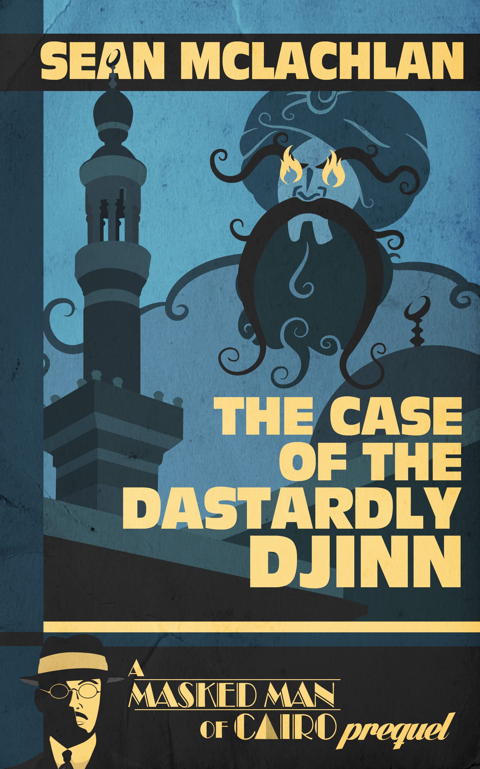 The Case of the Dastardly Djinn (A Masked Man of Cairo Prequel) book cover