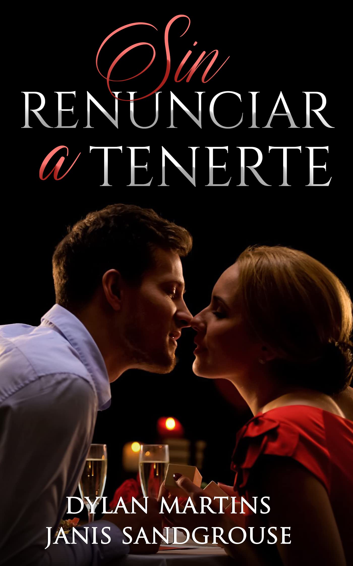 Sin renunciar a tenerte