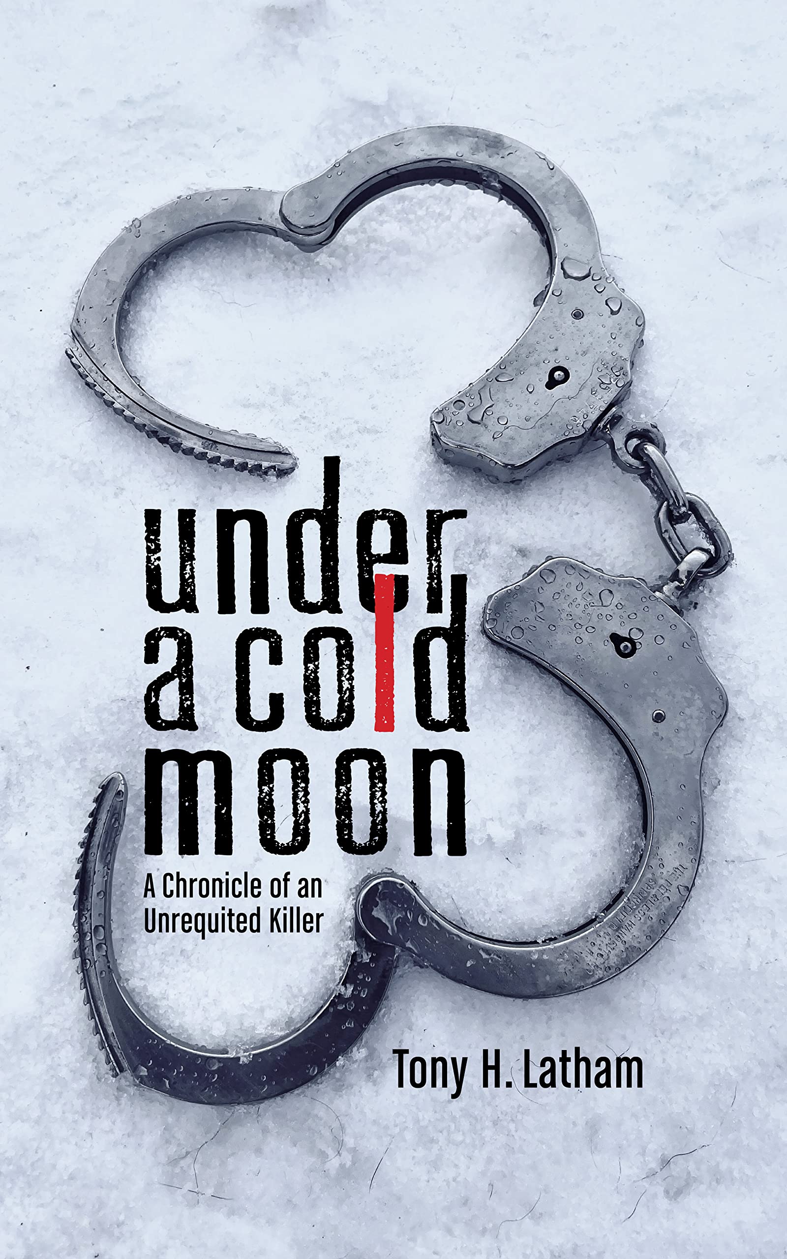 Under a Cold Moon: A Chronicle of an Unrequited Killer