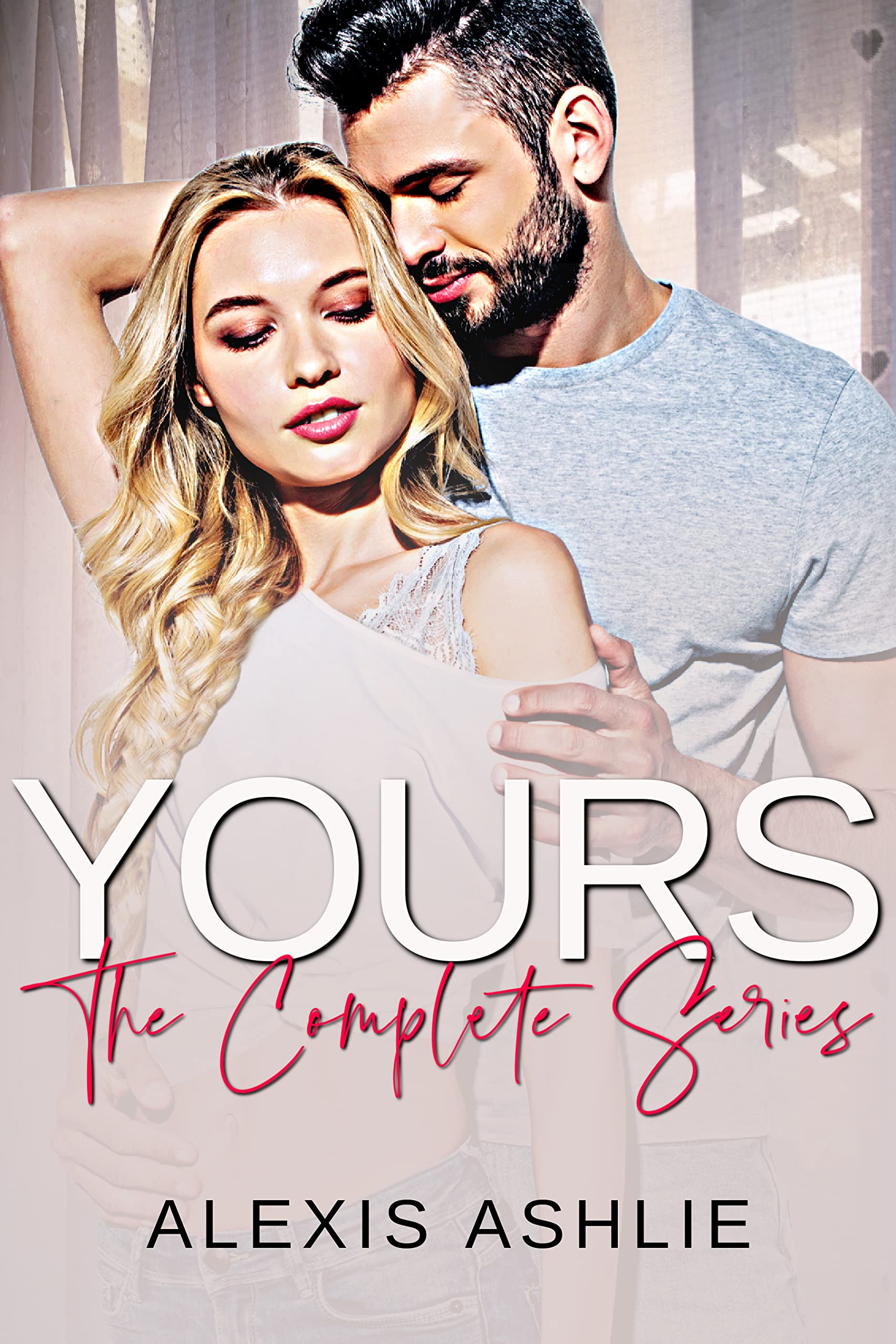 Yours Complete Set by Alexis Ashlie Goodreads