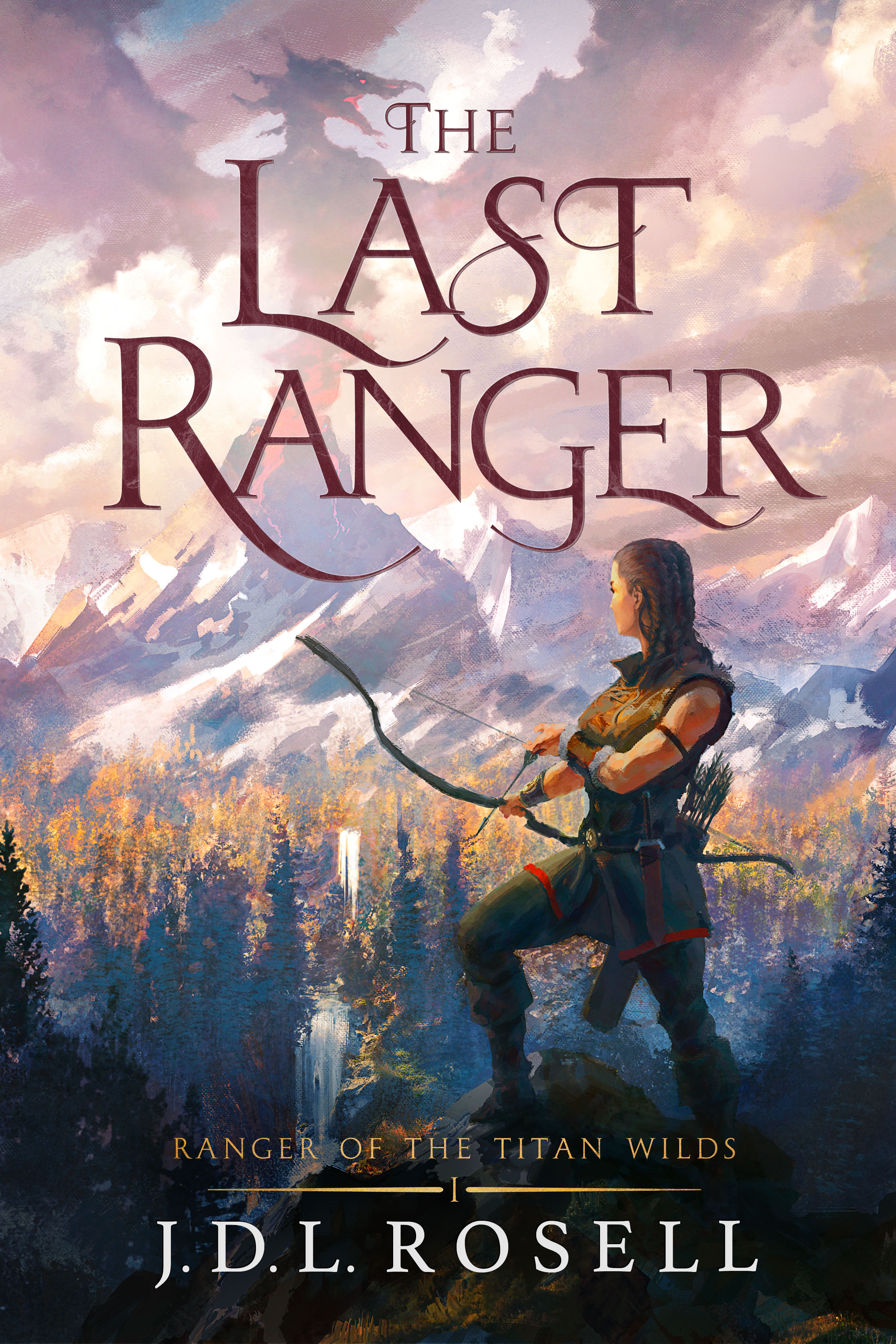 The Last Ranger (Ranger of the Titan Wilds, #1)
