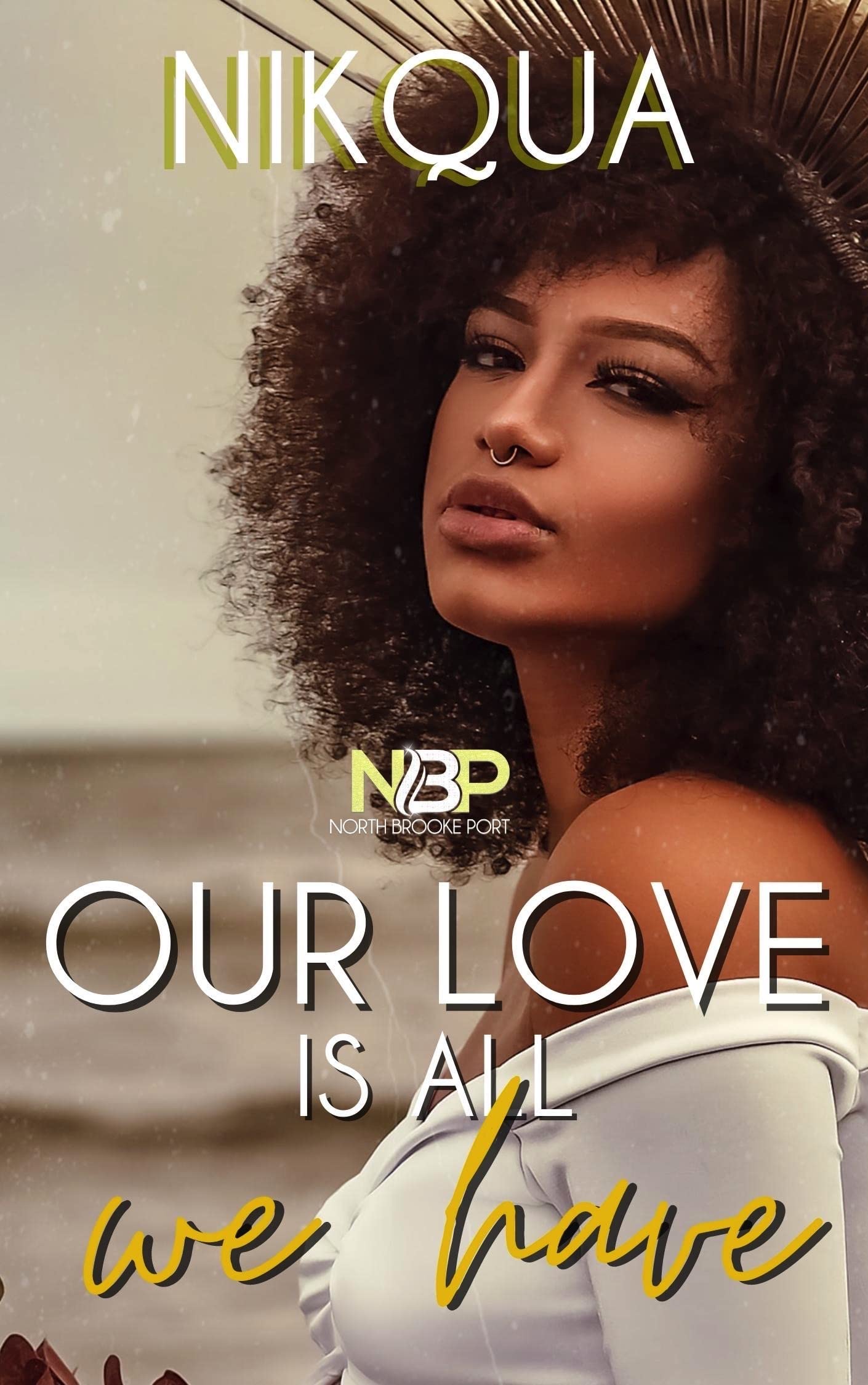 Our Love Is All We Have book cover