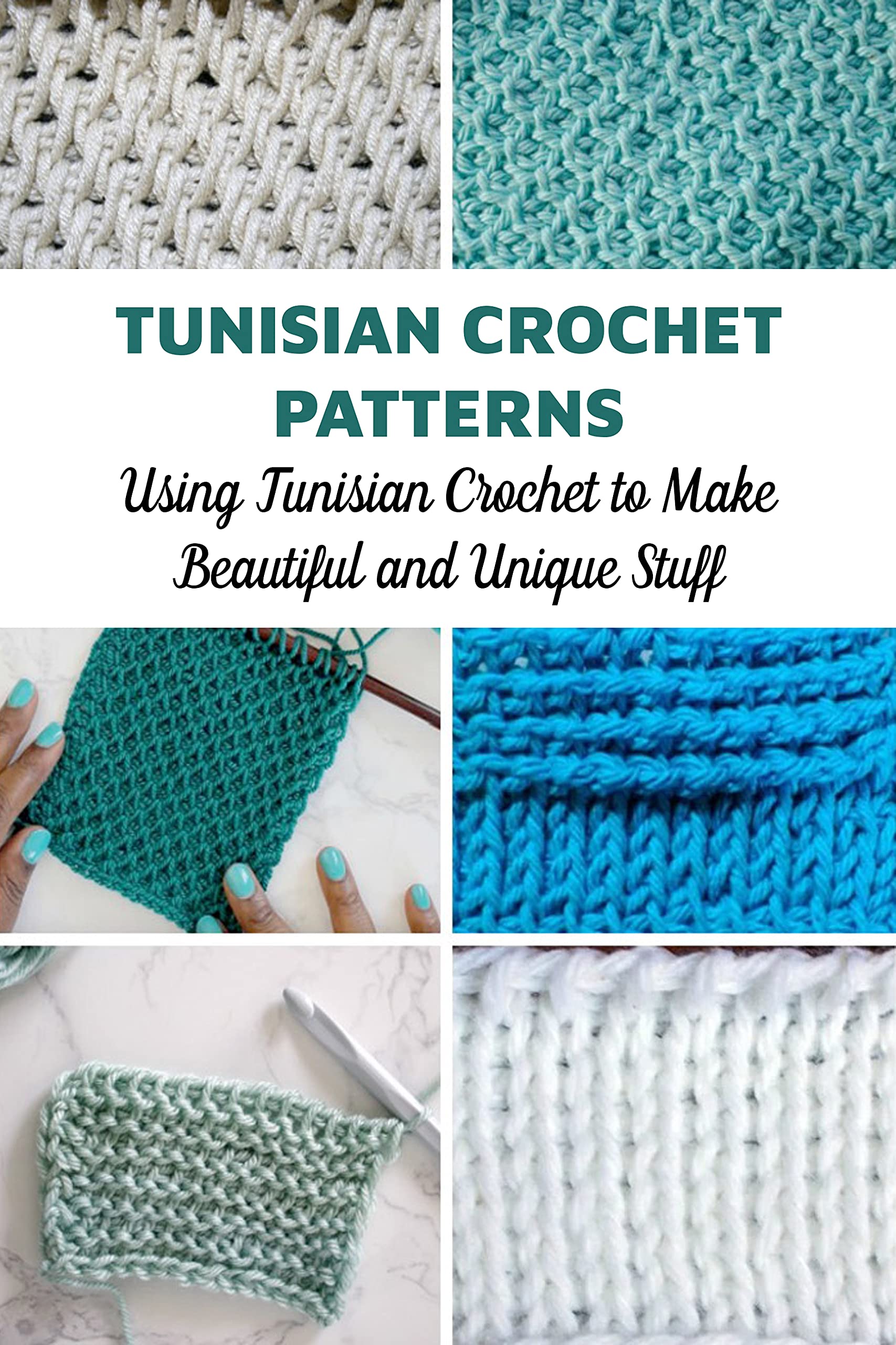 Tunisian Crochet Patterns Using Tunisian Crochet to Make Beautiful and