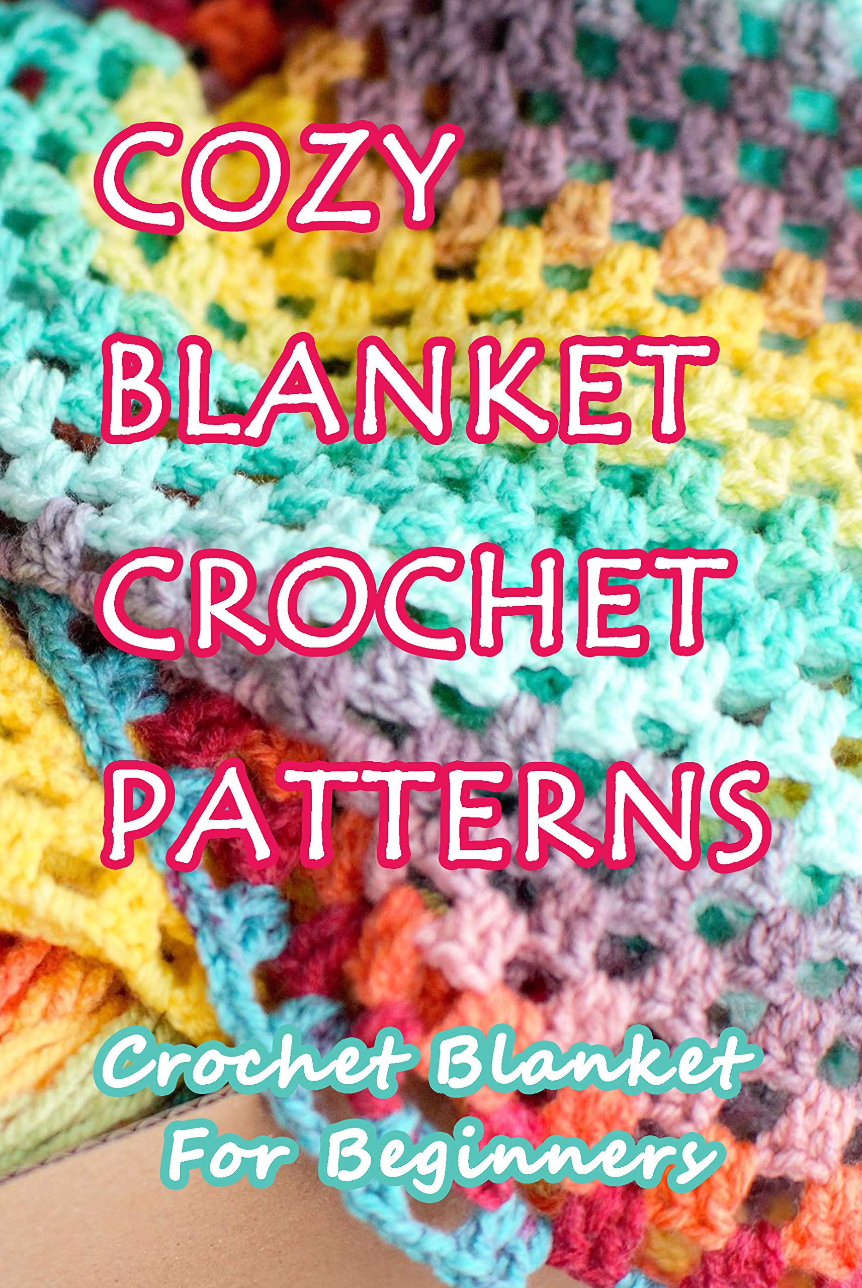 Cozy Blanket Crochet Patterns Crochet Blanket For Beginners by Tiffany