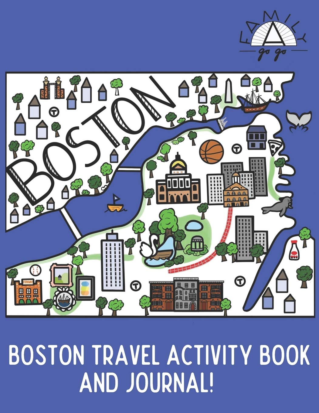 Boston Travel Activity Book and Journal! A kids travel guide by Family