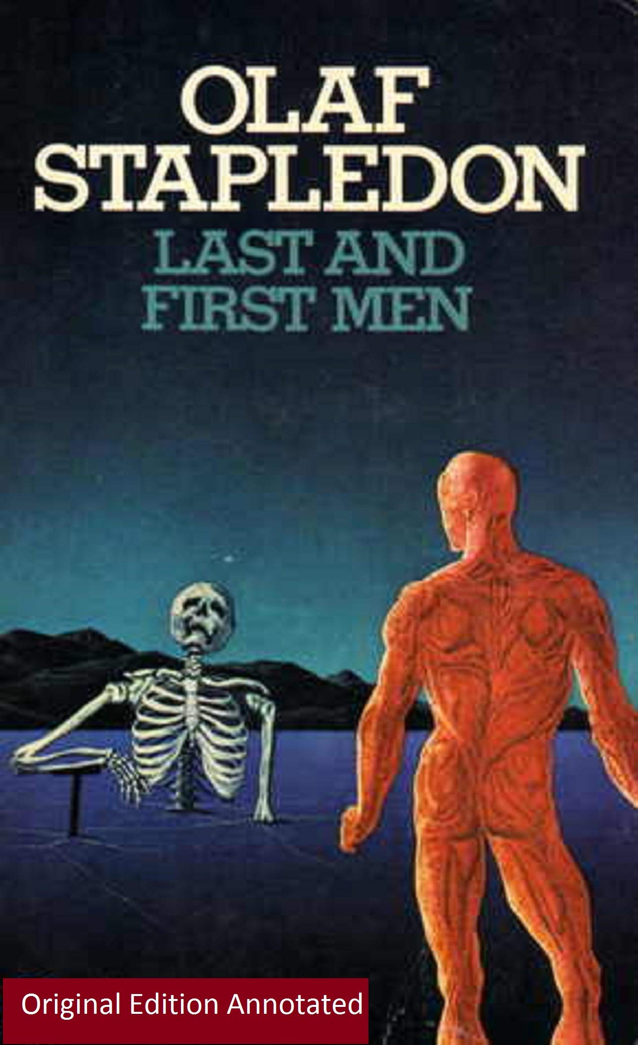 Last and First MenOriginal Edition(Annotated) by Olaf Stapledon Goodreads