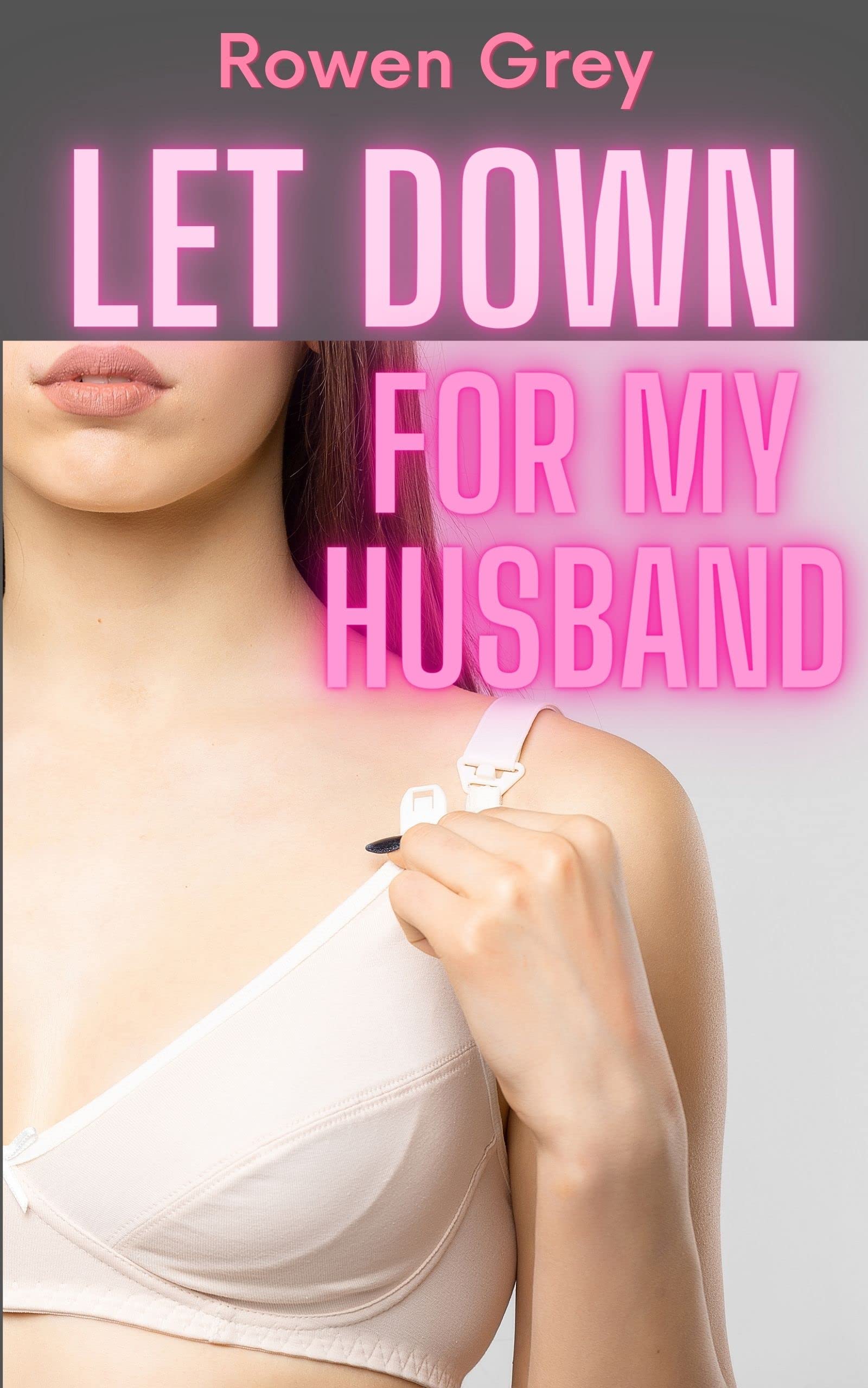 Let Down for My Husband