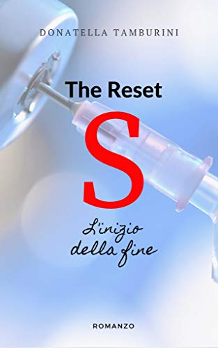 S the Reset - Saga -: L'inizio della fine