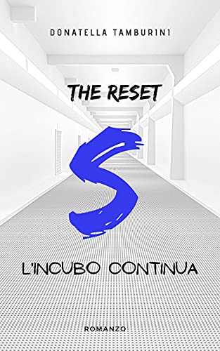 S the Reset -Saga-: L'incubo continua