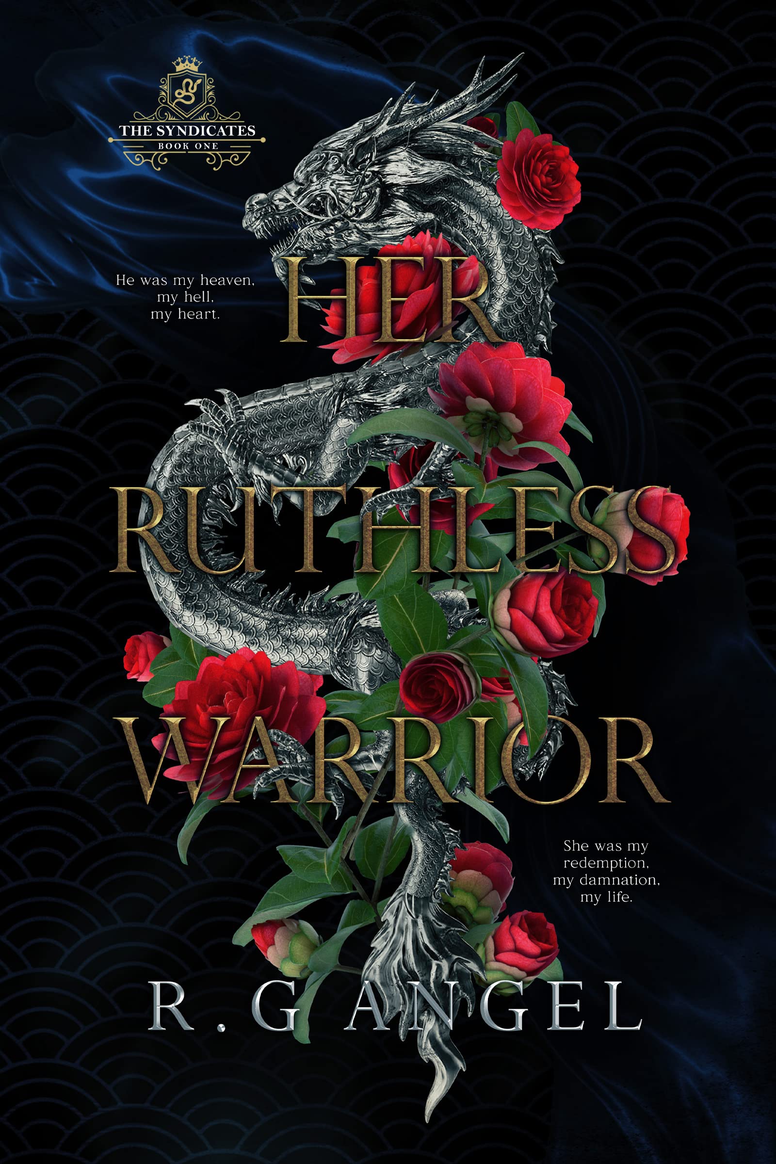 Her Ruthless Warrior (The Syndicates, #1)