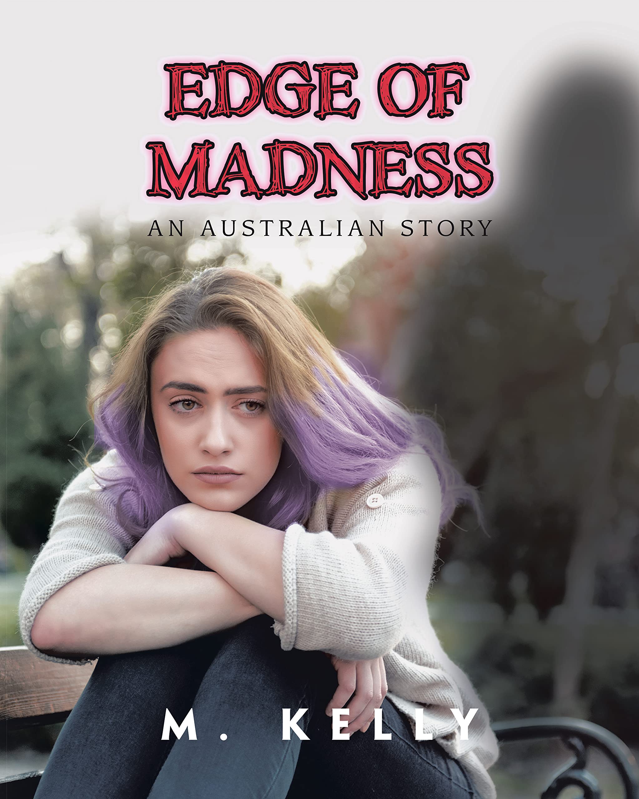 edge-of-madness-an-australian-story-by-m-kelly-goodreads