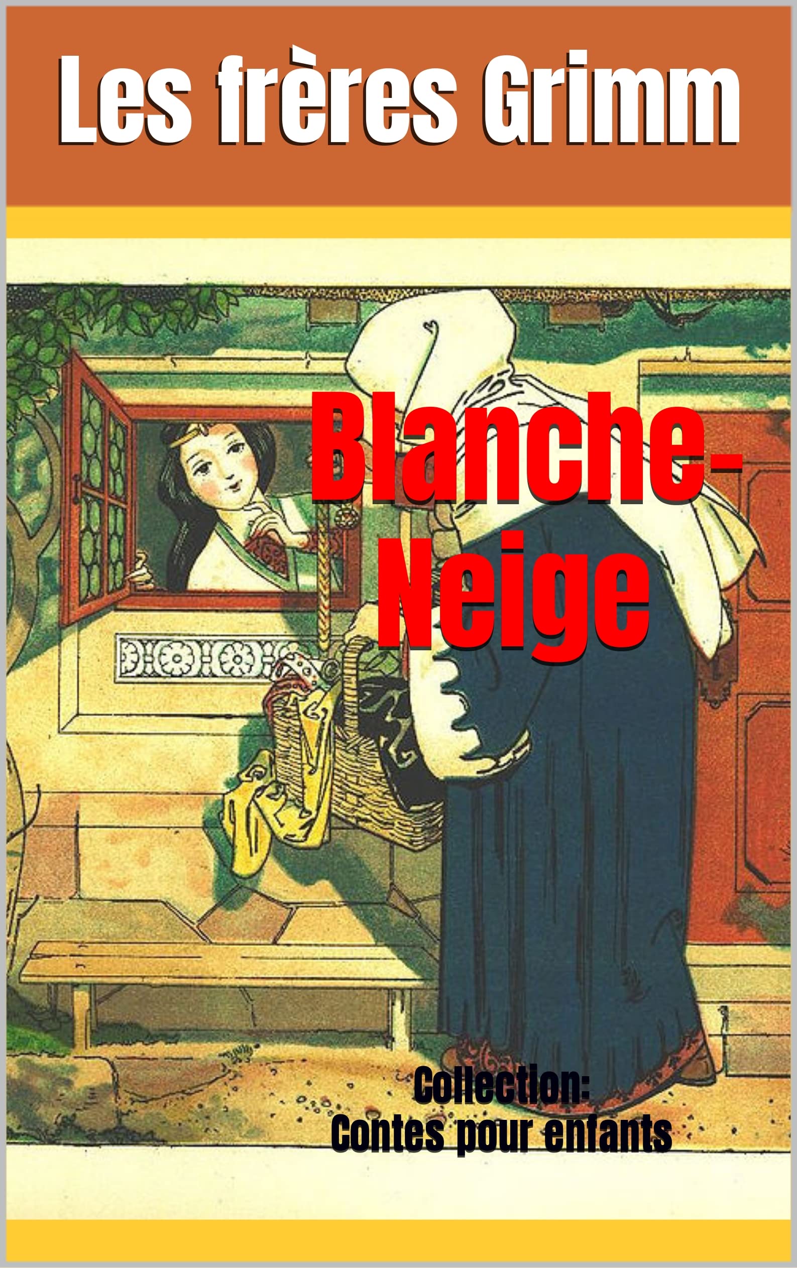BlancheNeige Collection Contes pour enfants by les frères Grimm Goodreads BlancheNeige Collection Contes pour enfants by les frères Grimm Goodreads