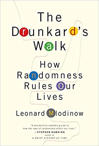 The Drunkard's Walk: How Randomness Rules Our Lives
