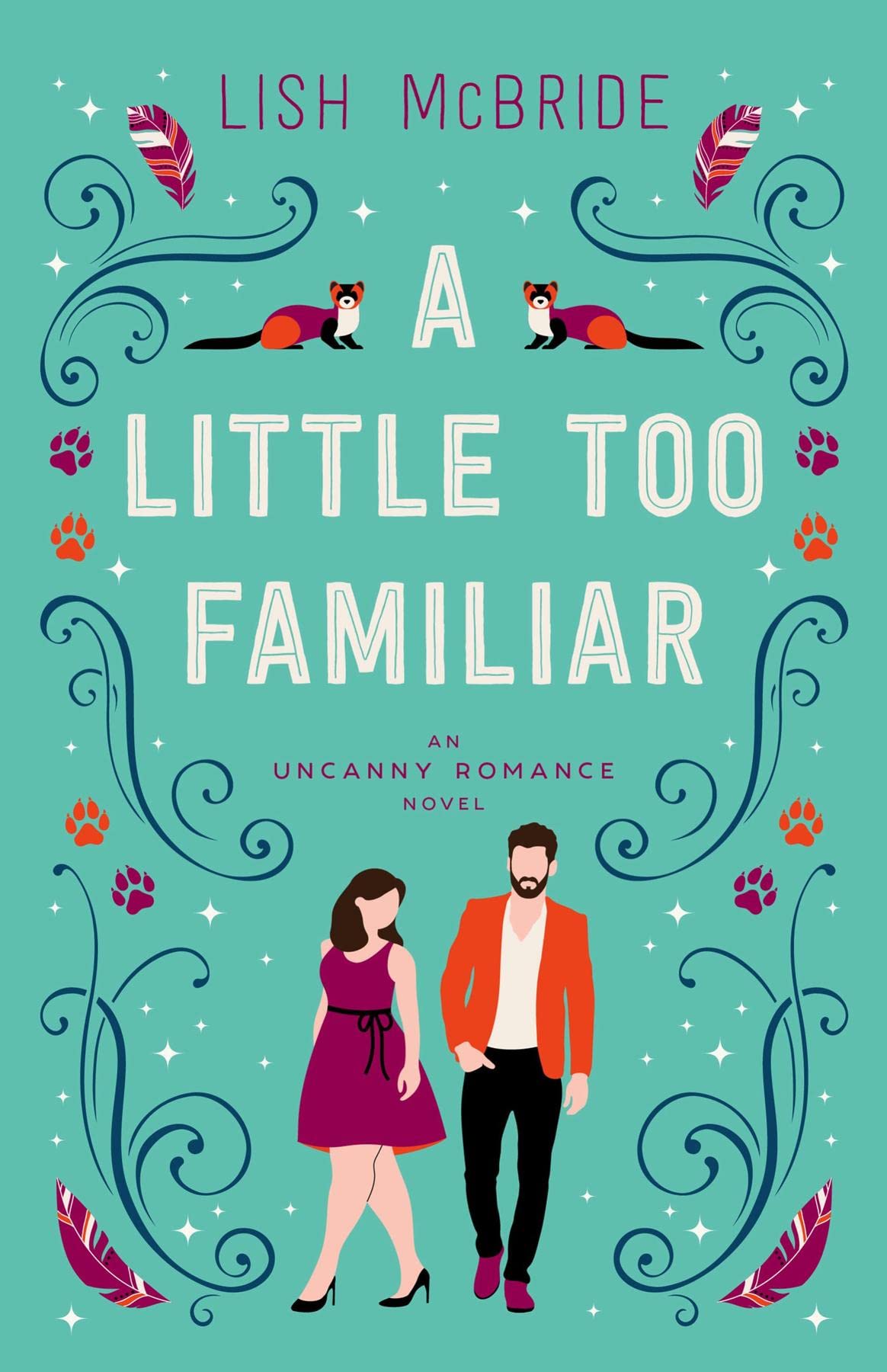A Little Too Familiar (An Uncanny Romance, #1)