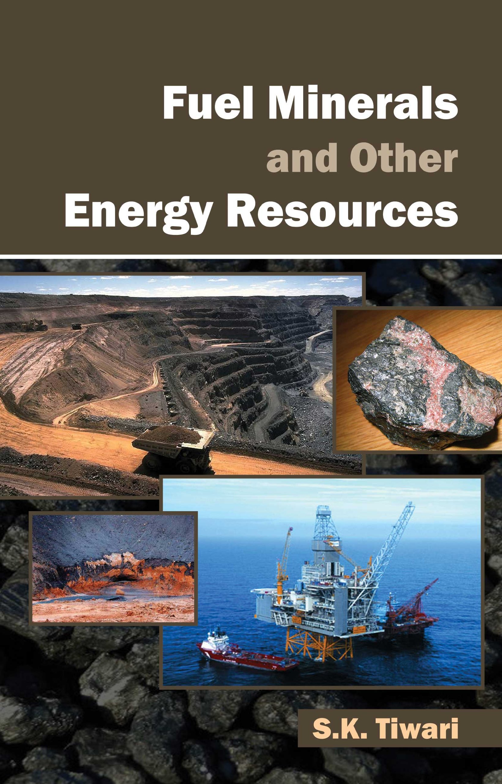 Fuel Minerals and Other Energy Resources (HB) by S.K. Tiwari Goodreads