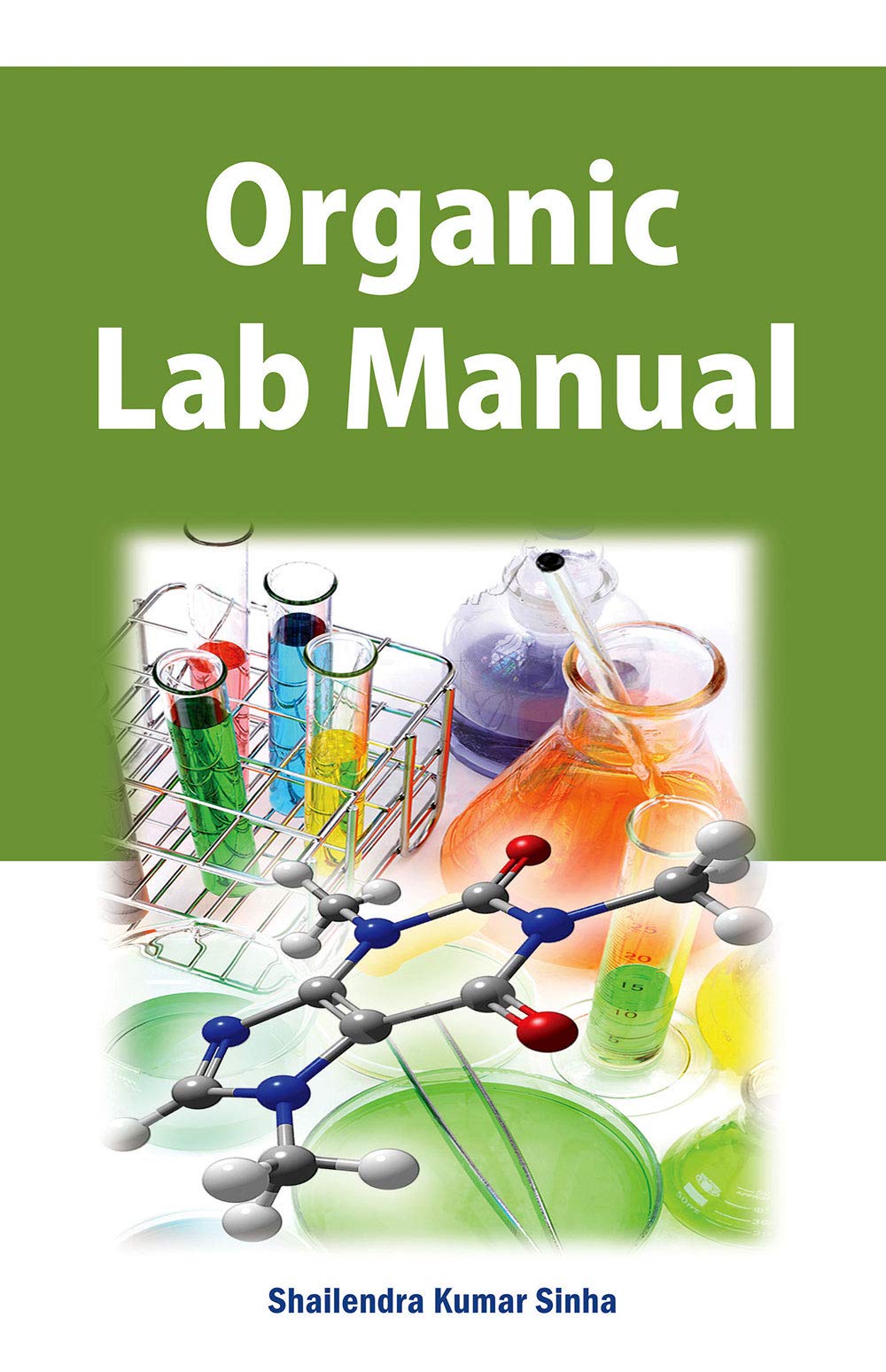 Organic Lab Manual (HB) by Shailendra Kumar Sinha Goodreads