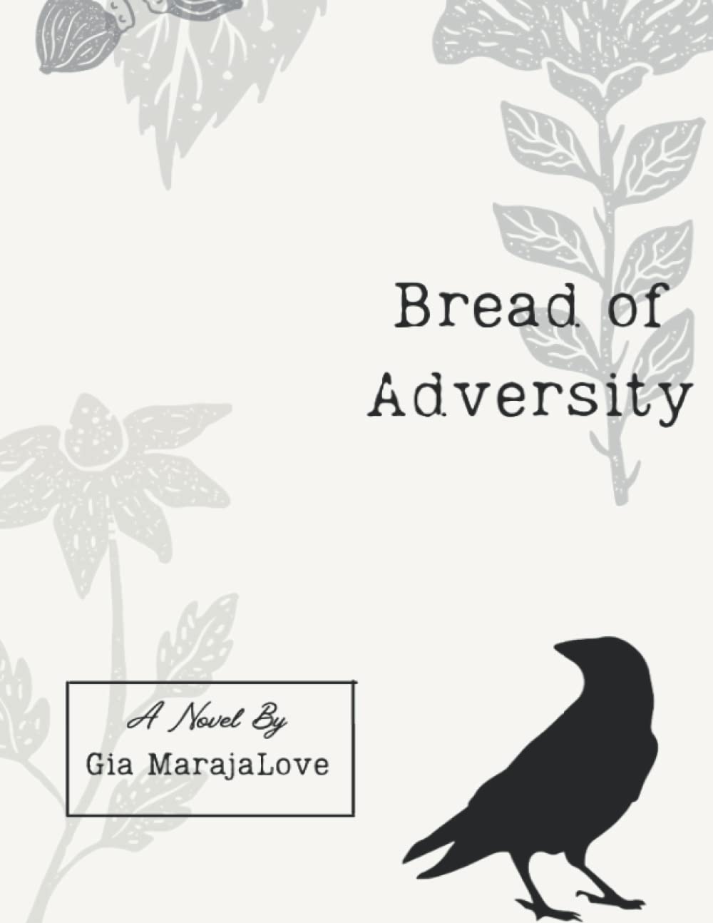 Bread of Adversity by Gia MarajaLove Goodreads