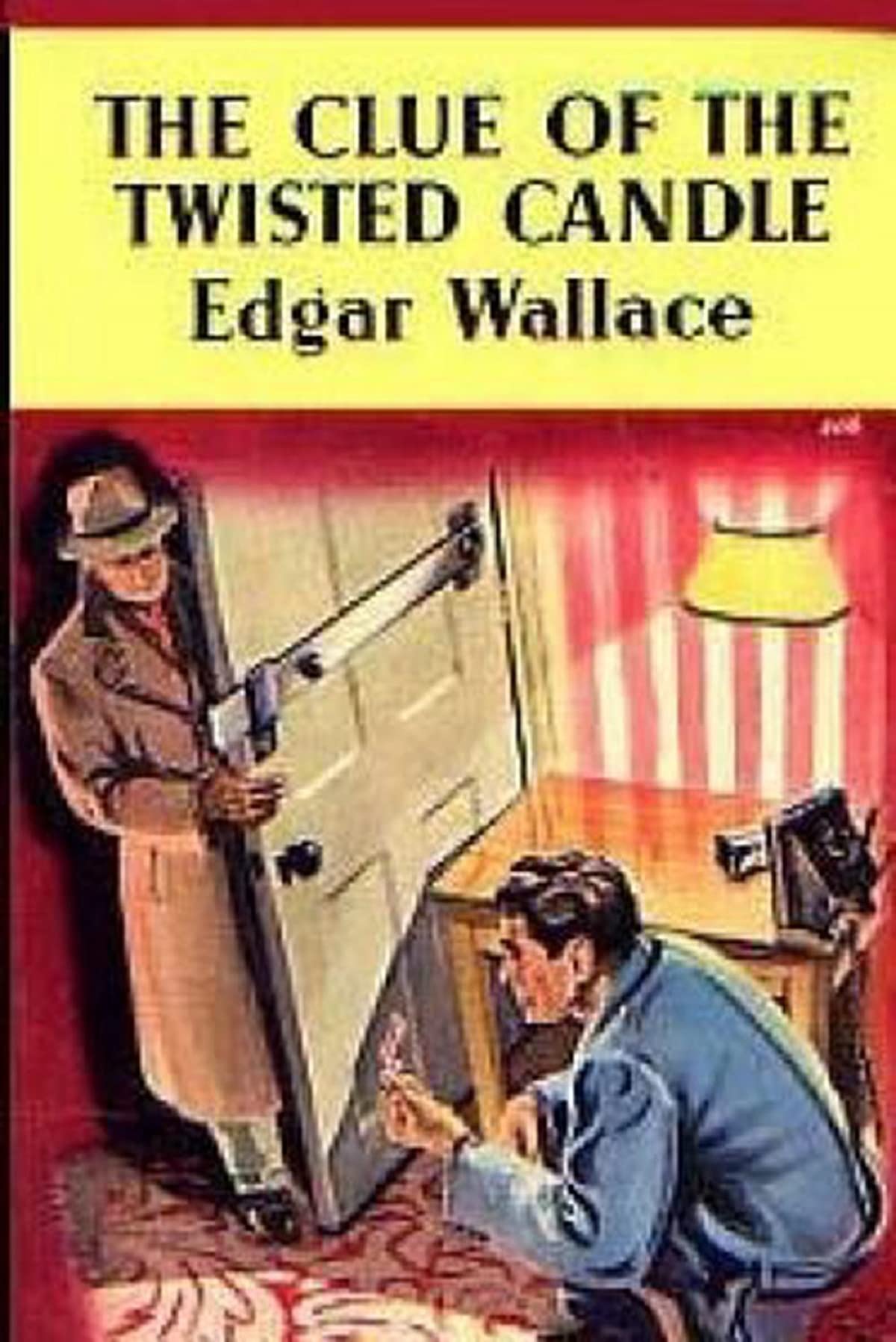 The Clue of the Twisted Candle Annotated by Edgar `wallace Goodreads
