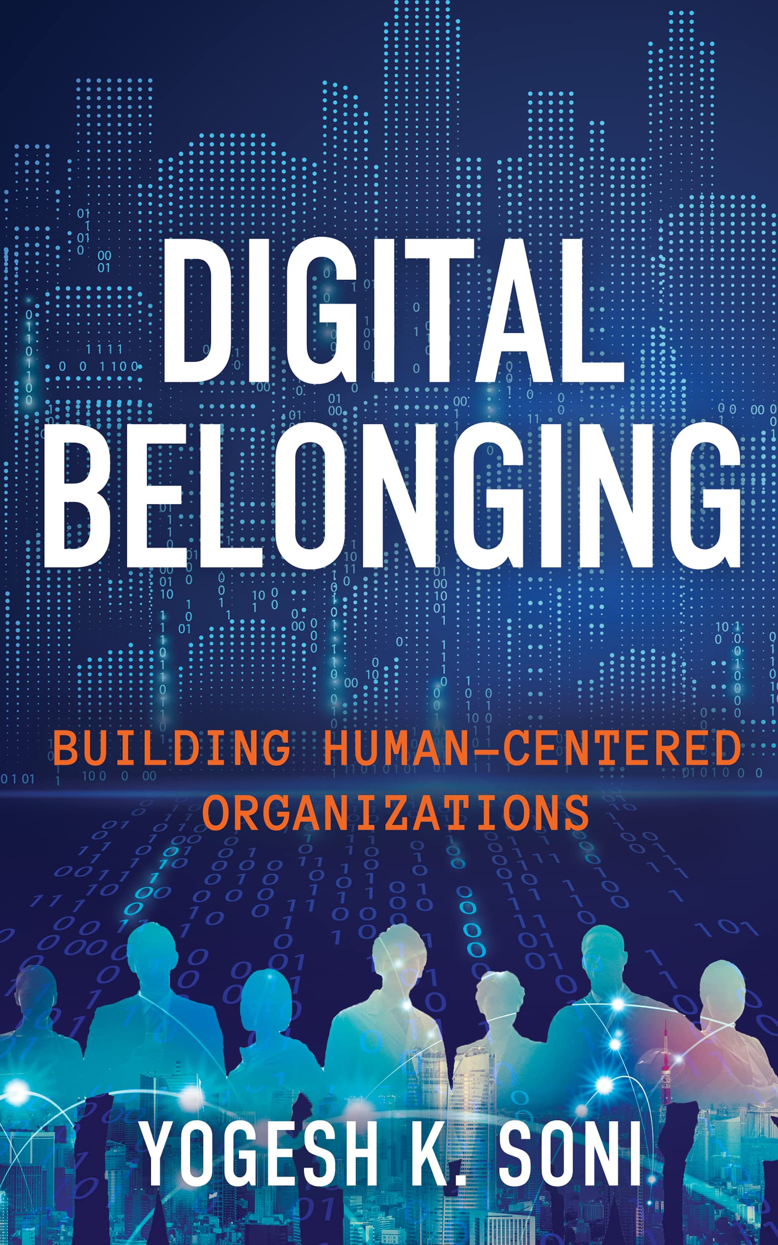Digital Belonging: Building Human-Centered Organizations