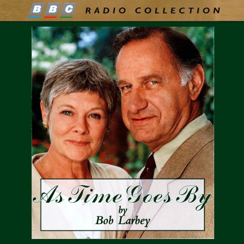 As Time Goes By BBC Radio Series 1 by Bob Larbey Goodreads