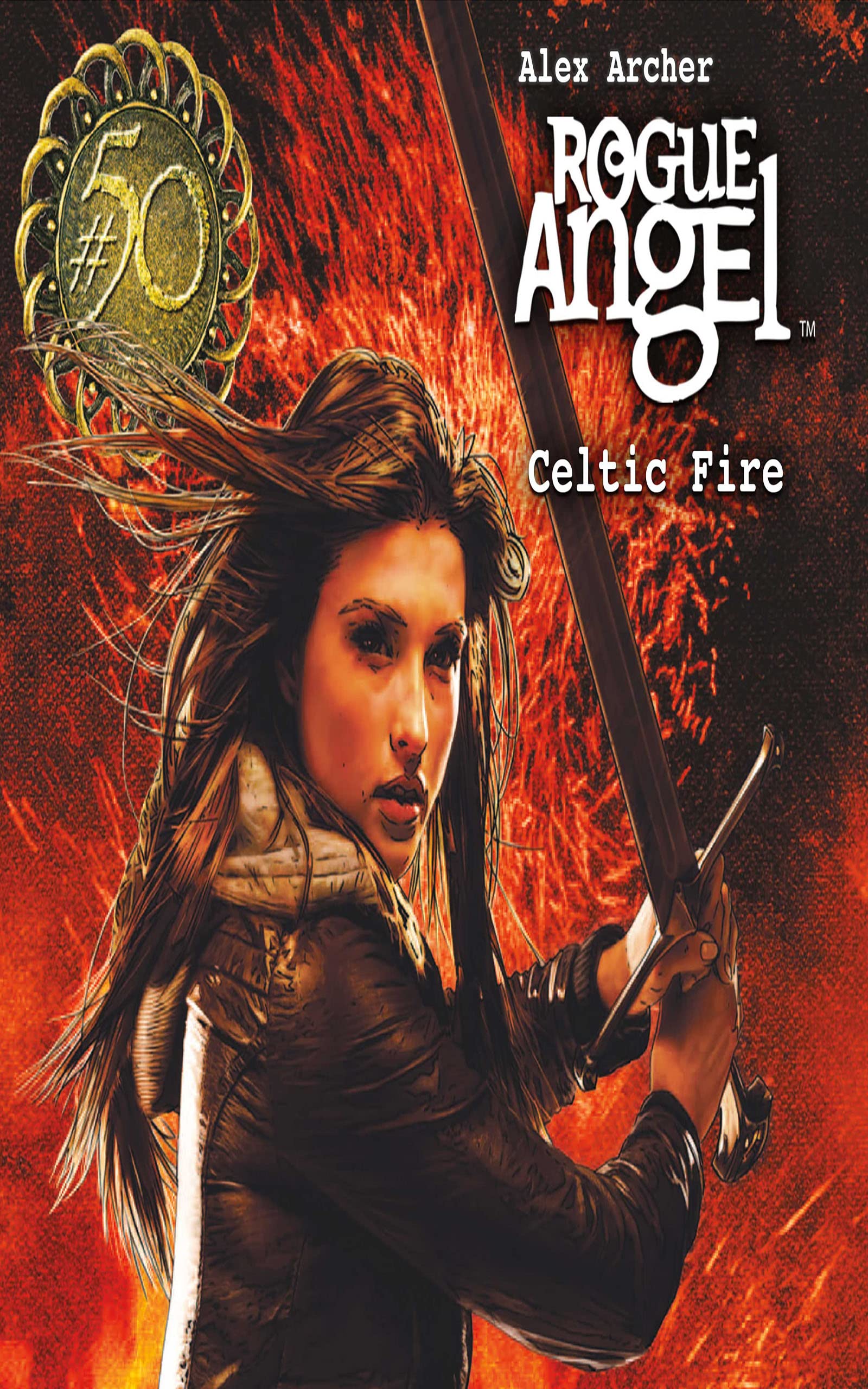 Celtic Fire: Rogue Angel, Book 50 by Alex Archer | Goodreads