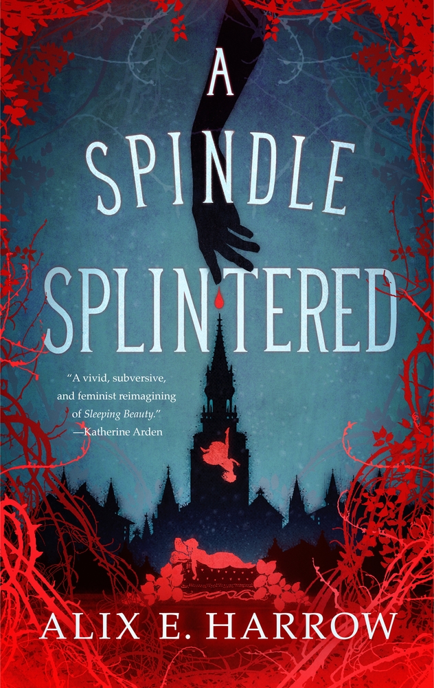 A Spindle Splintered (Fractured Fables, #1)