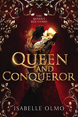 Queen & Conqueror (The Queen's Red Guard, #1)