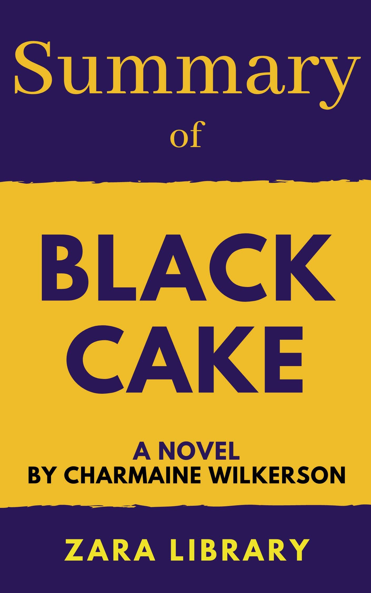 Summary Black Cake A Novel by Charmaine Wilkerson by Zara
