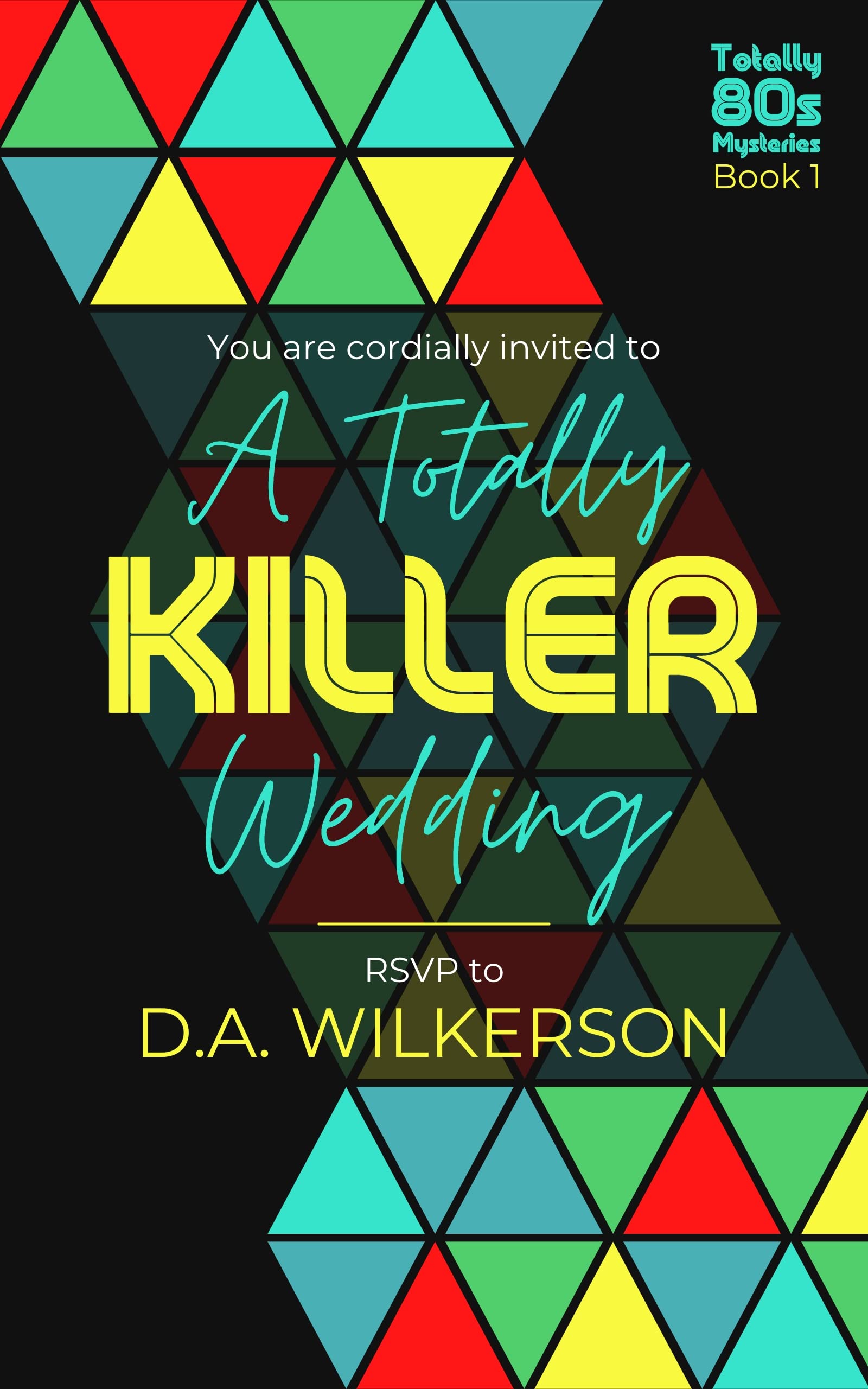 A Totally Killer Wedding