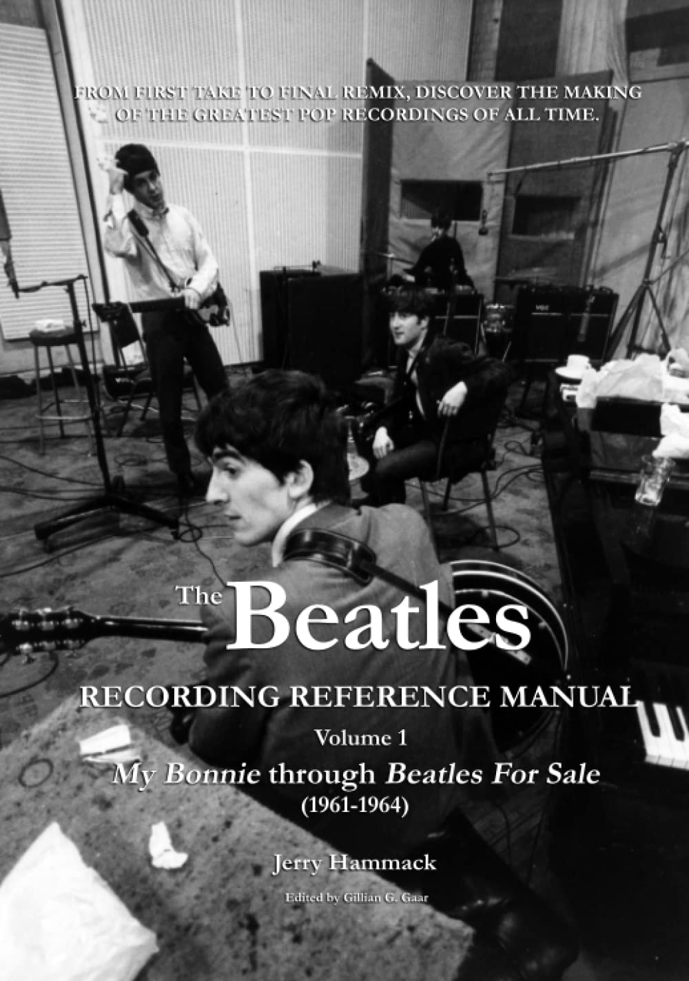 The Beatles Recording Reference Manual Volume 1 My Bonnie through