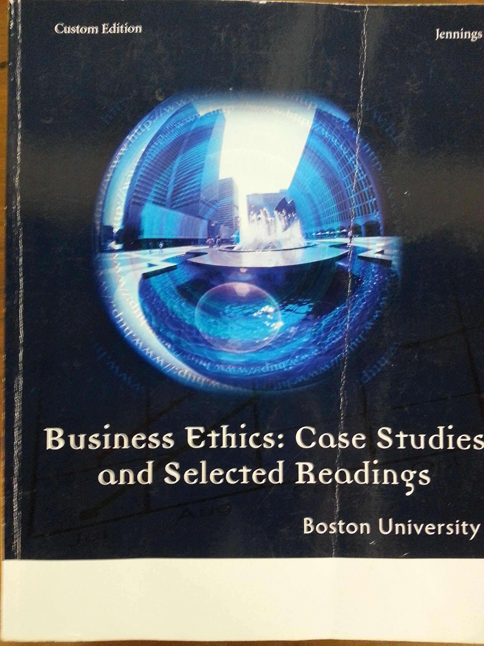 Business Ethics Case Studies and Selected Readings Boston University