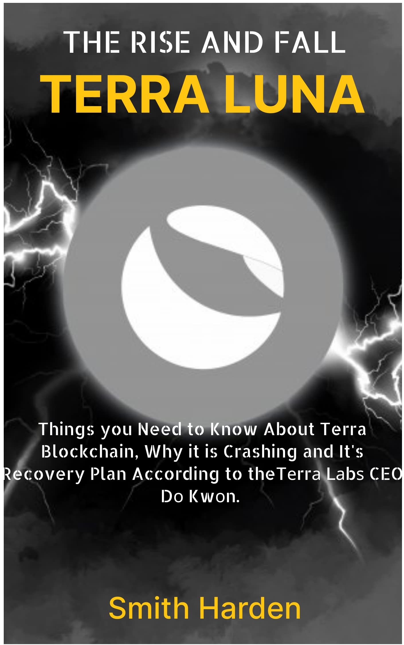 The Rise and Fall of Terra Luna: A Blockchain Community's Quest for Decentralized Finance