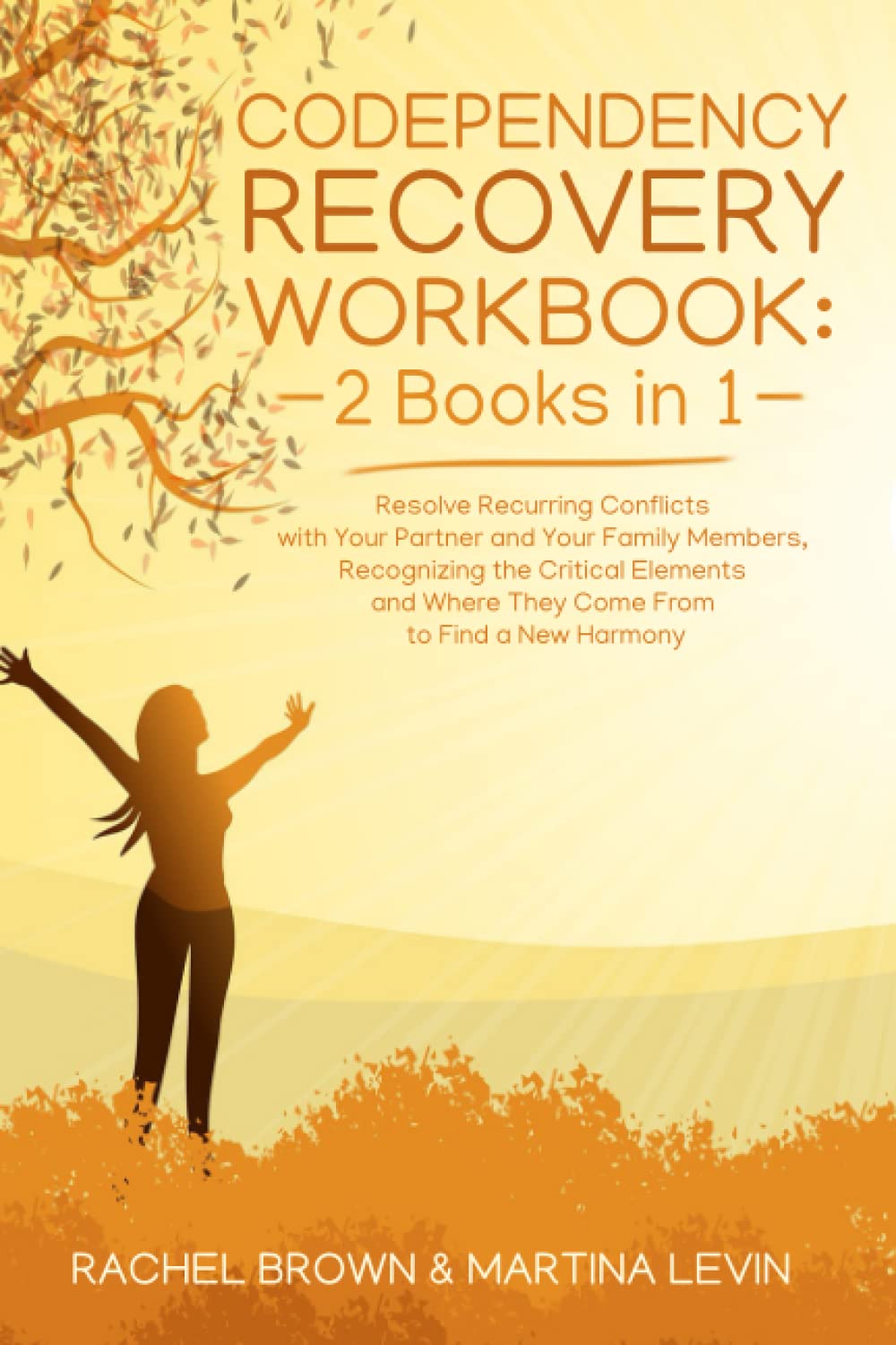 Codependency Recovery Workbook 2 Books in 1 Resolve Recurring