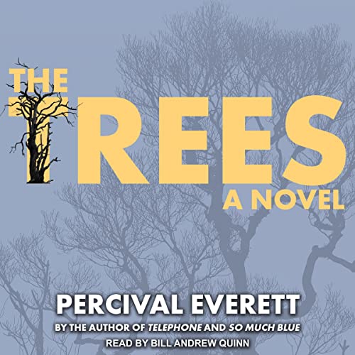 The Trees by Percival Everett Goodreads