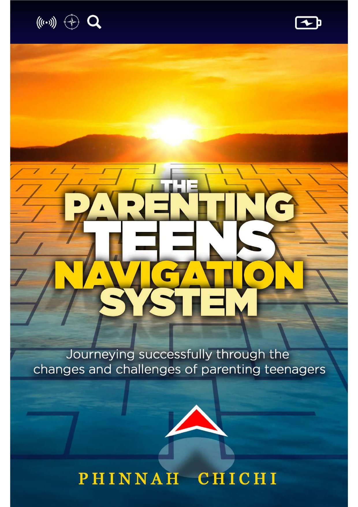The Parenting Teens Navigation System Journeying Successfully Through