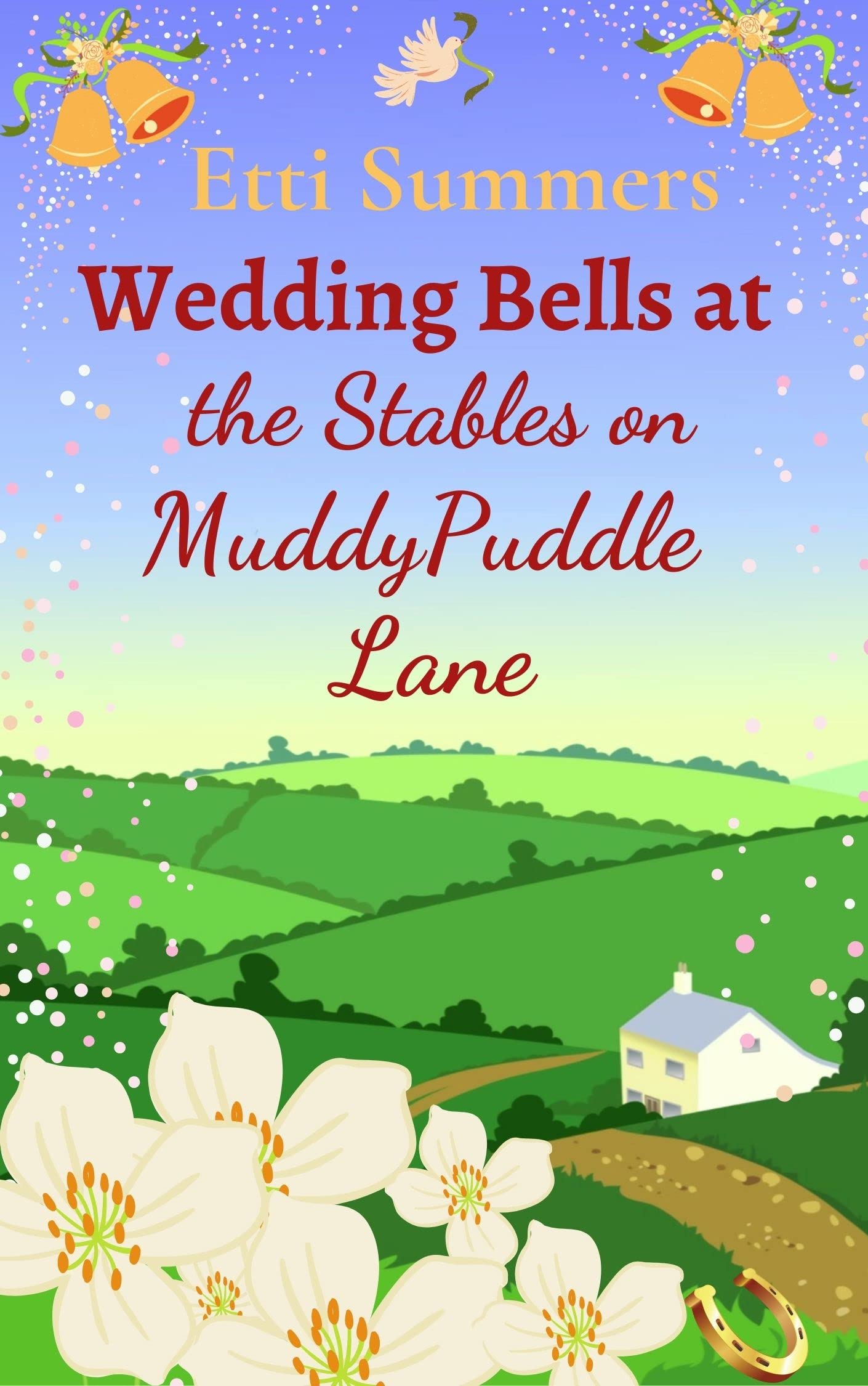 Wedding Bells at the Stables on Muddypuddle Lane