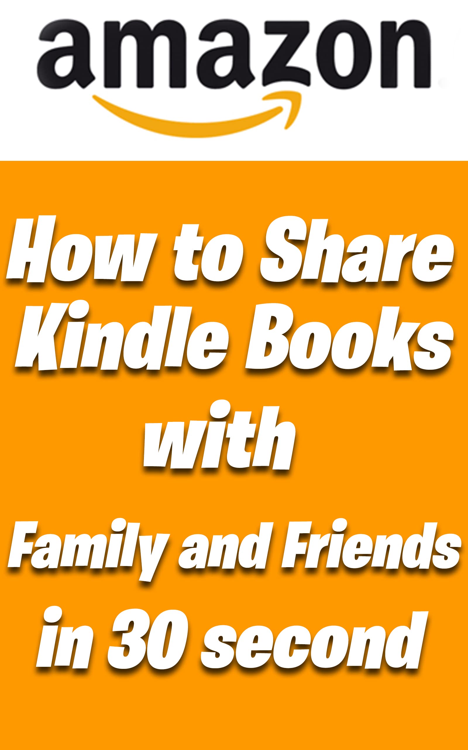 how to share kindle books with family and friends in 30 second by
