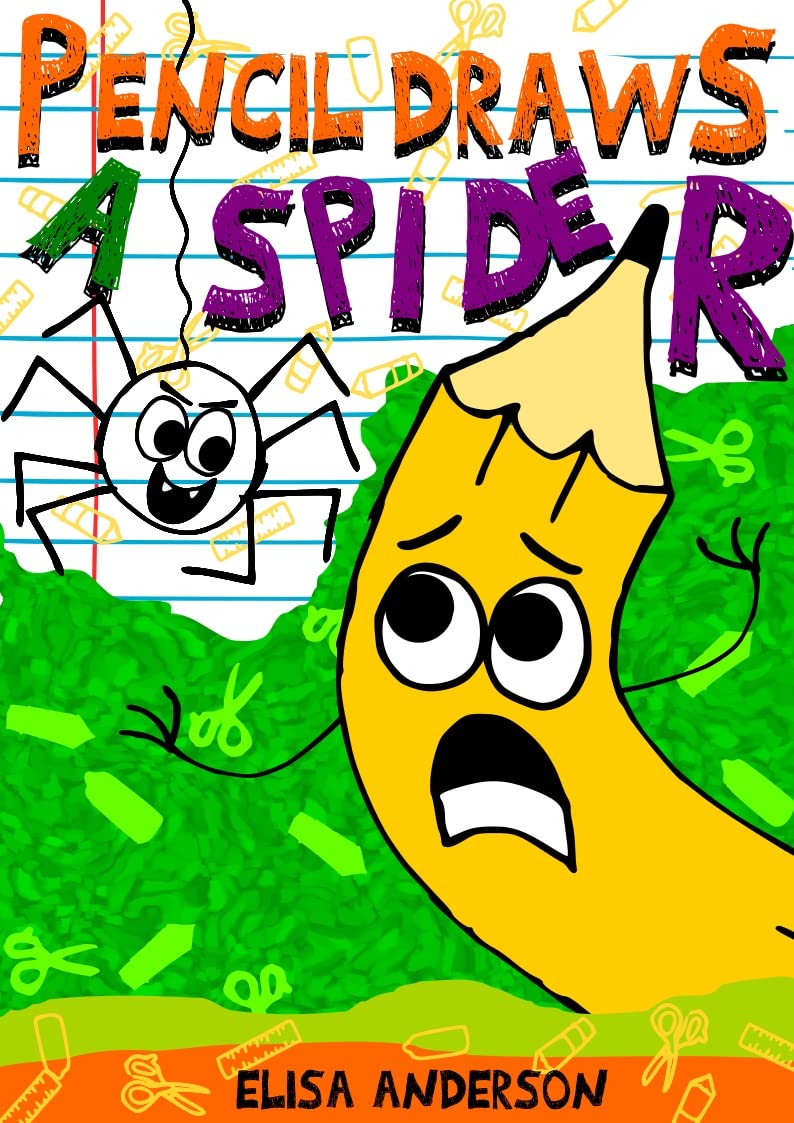 Pencil Draws A Spider: A Funny Interactive Children's Book for Early Readers, Pre-K, 1st and 2nd Grade